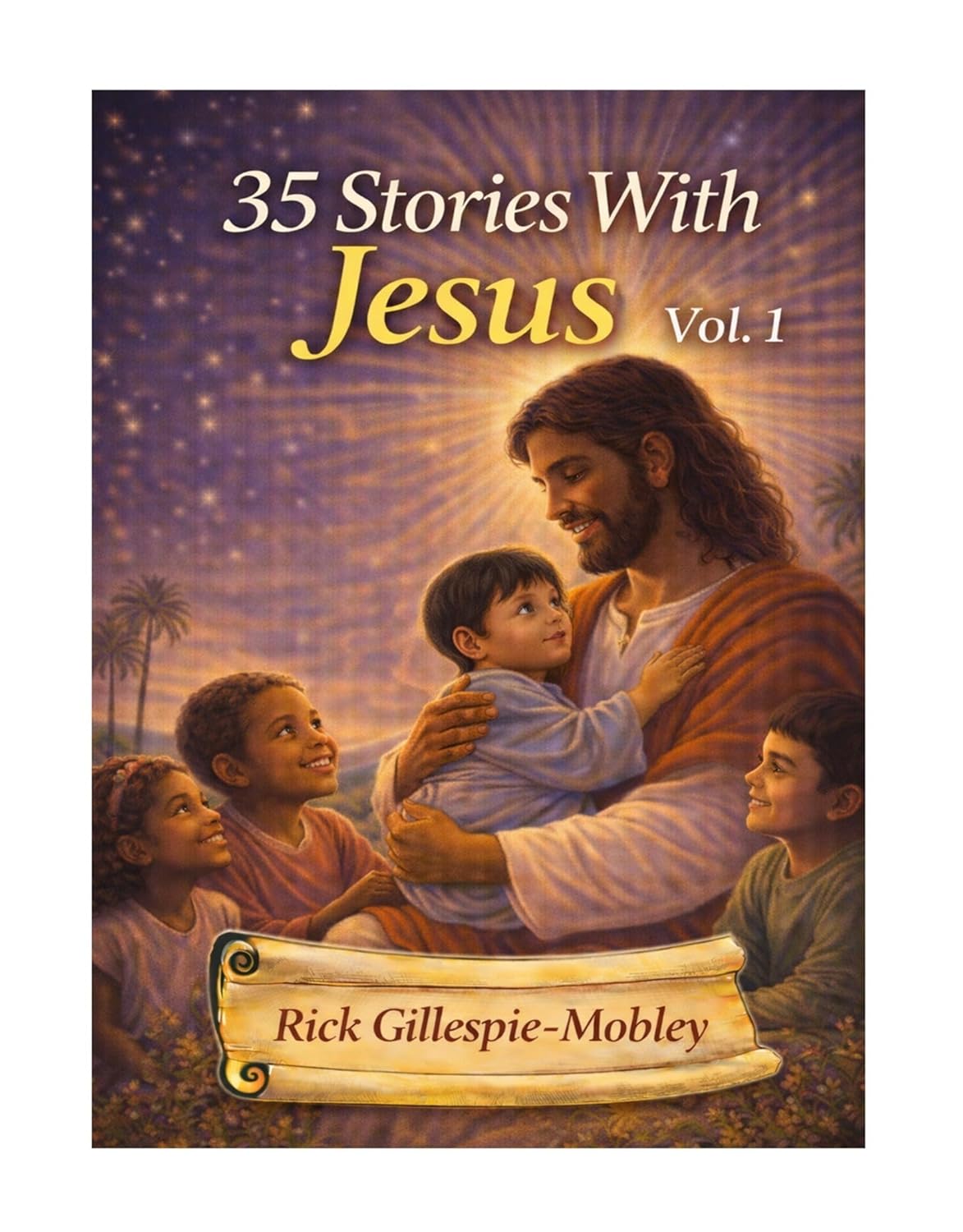 35 Stories With Jesus Vol. 1      Kindle Edition
