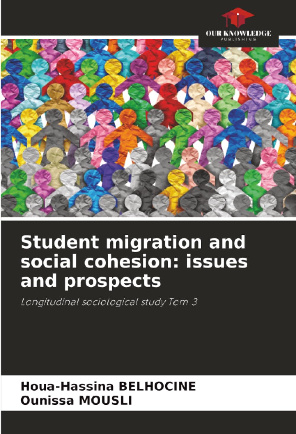 Student migration and social cohesion: issues and prospects: Longitudinal sociological study Tom 3