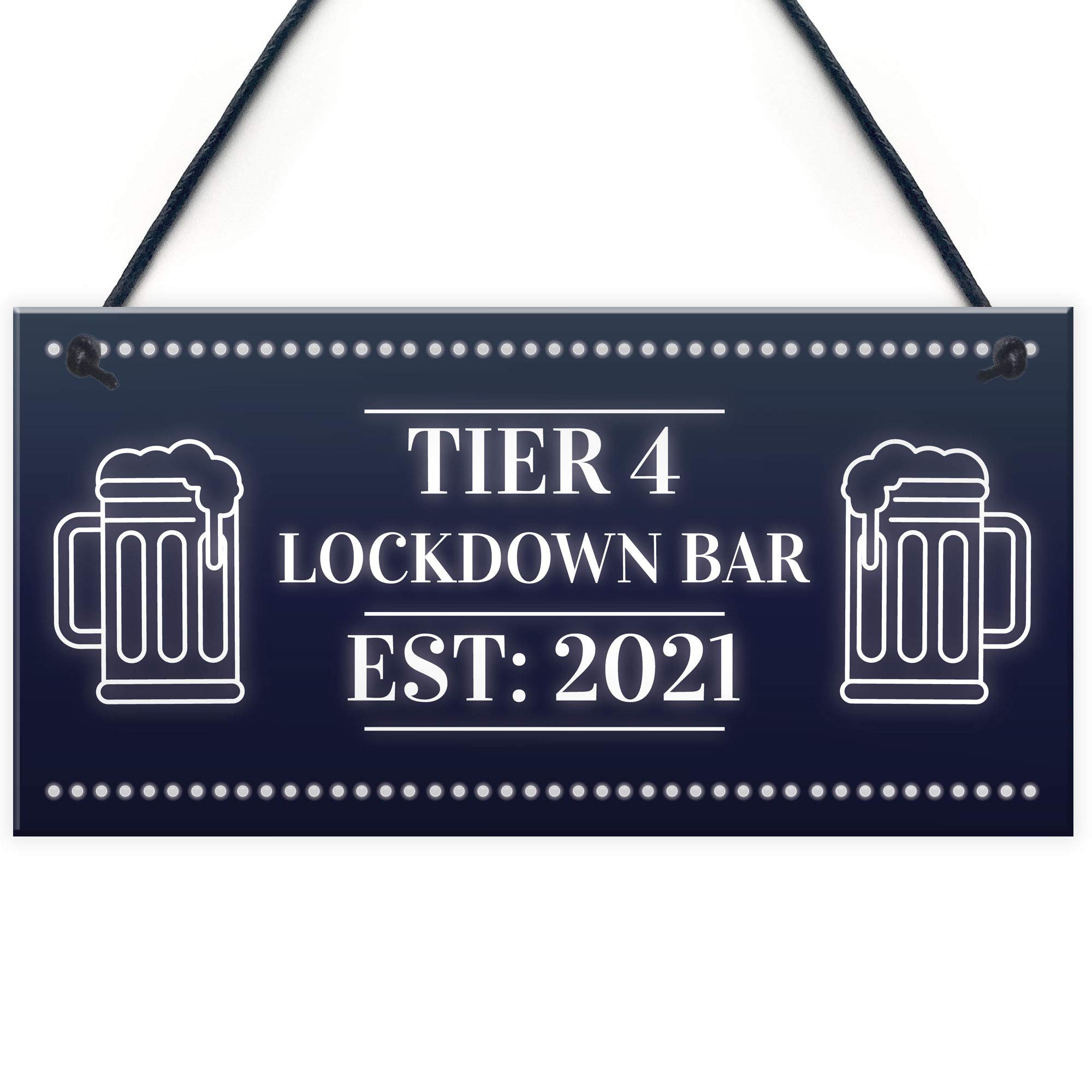 TIER 4 Lockdown Bar Sign HOME BAR Man Cave Bar Pub Plaque Alcohol Gift
