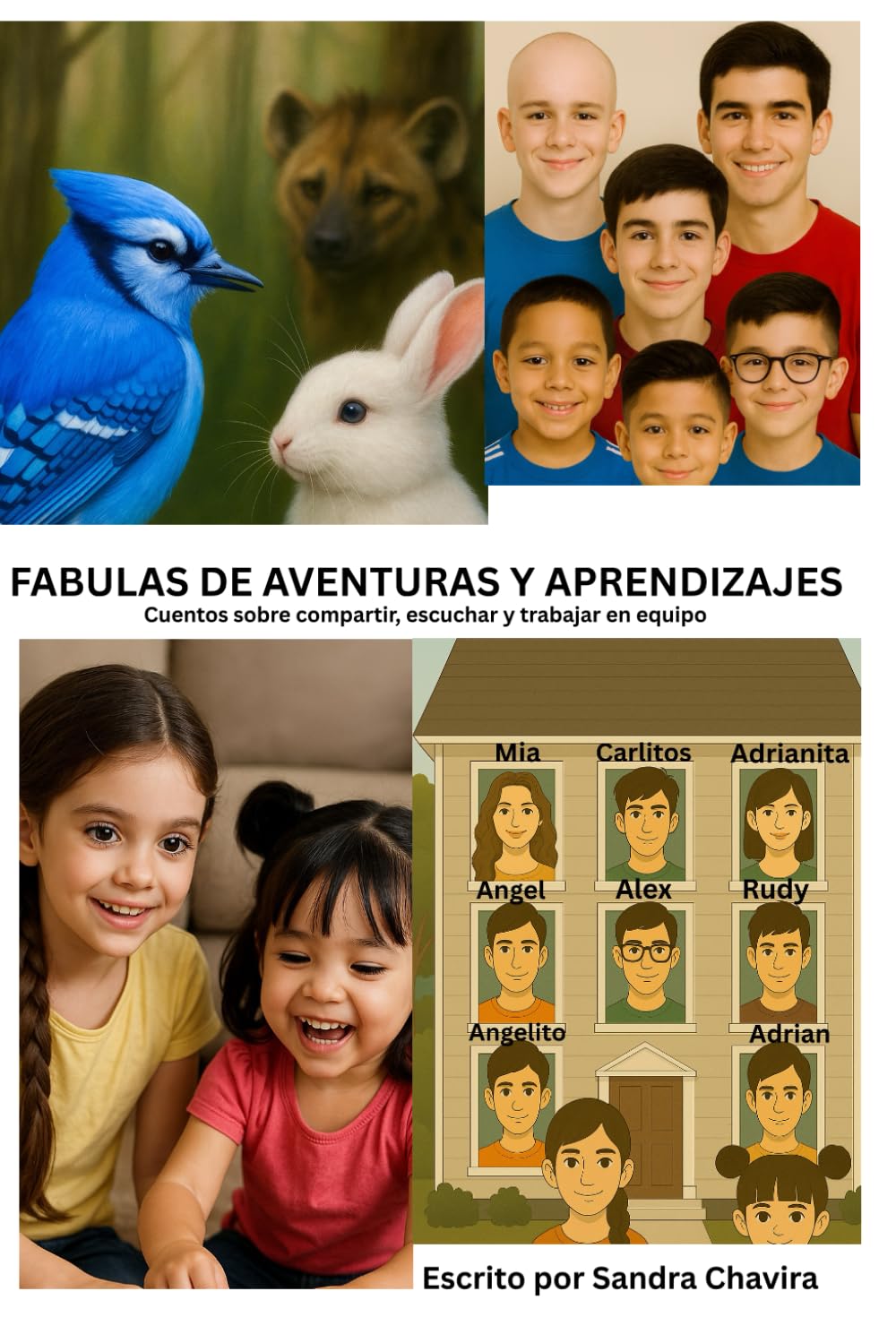 FABULAS DE AVENTURAS Y APRENDIZAJES: Cuentos sobre compartir, escuchar y trabajar en equipo
