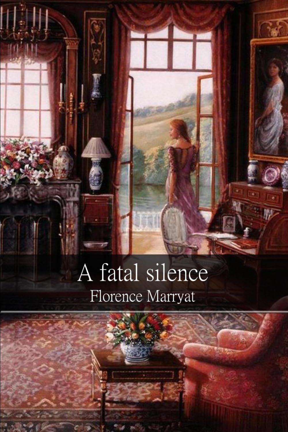 A Fatal Silence — Complete Edition (All Volumes in One): A Victorian Novel of Mystery, Secrets, and Society