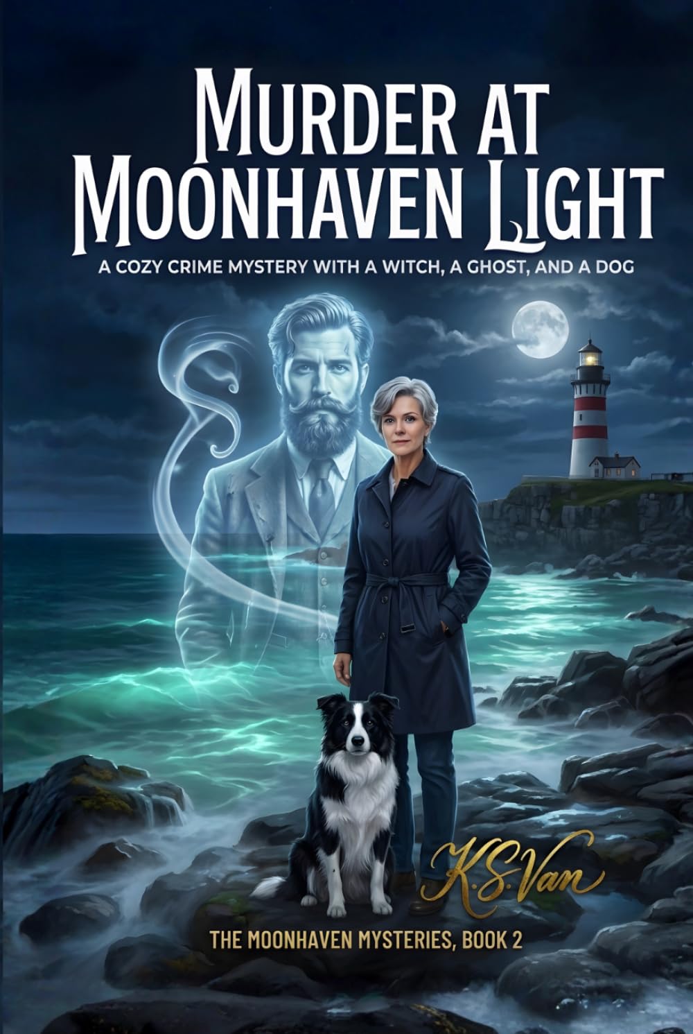 Murder at Moonhaven Light: A Cozy Crime Mystery with a Witch, a Ghost, and a Dog (The Moonhaven Mysteries)