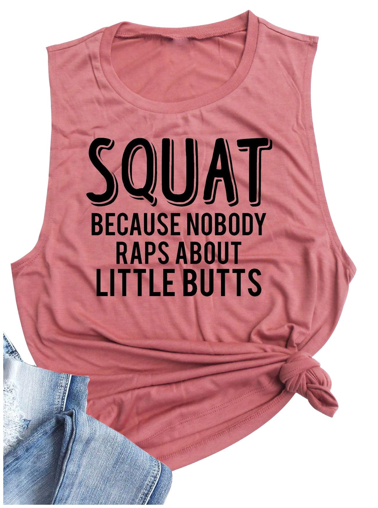 CHUNTIANRAN Squat Because Nobody Raps About Little Butts Muscle Tank Tops Womens Funny Workout Sleeveless T Shirts Tanks