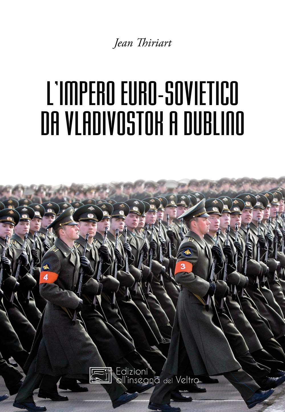 L'impero Euro-Sovietico Da Vladivostok A Dublino - 4