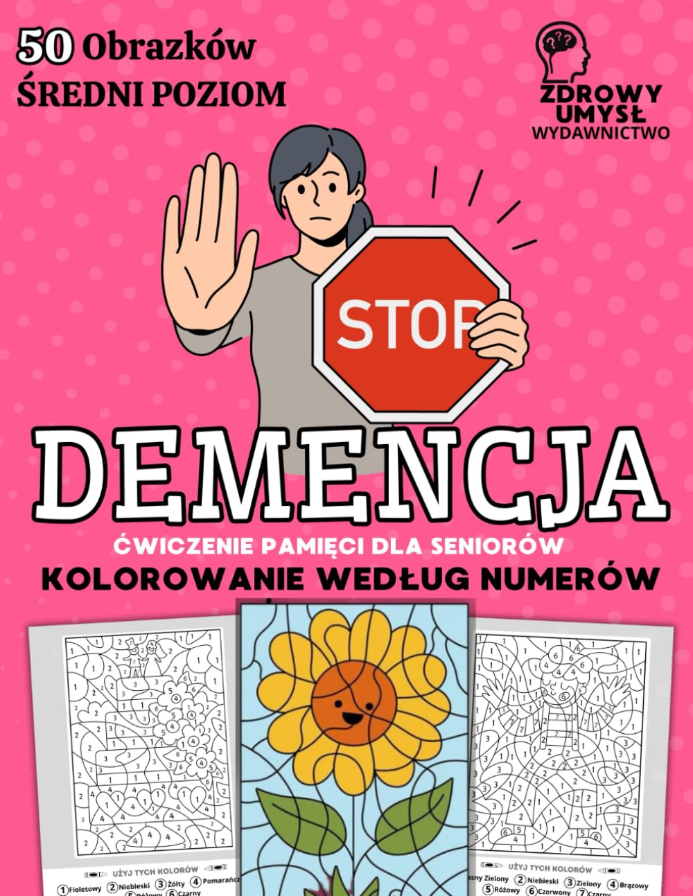 Stop Demencja - Ćwiczenie Pamięci dla Seniorów: Kolorowanie Według Numerów, Ćwiczenia Umysłowe i Aktywizacja Poznawcza dla Seniorów z Zaburzeniami Pamięci