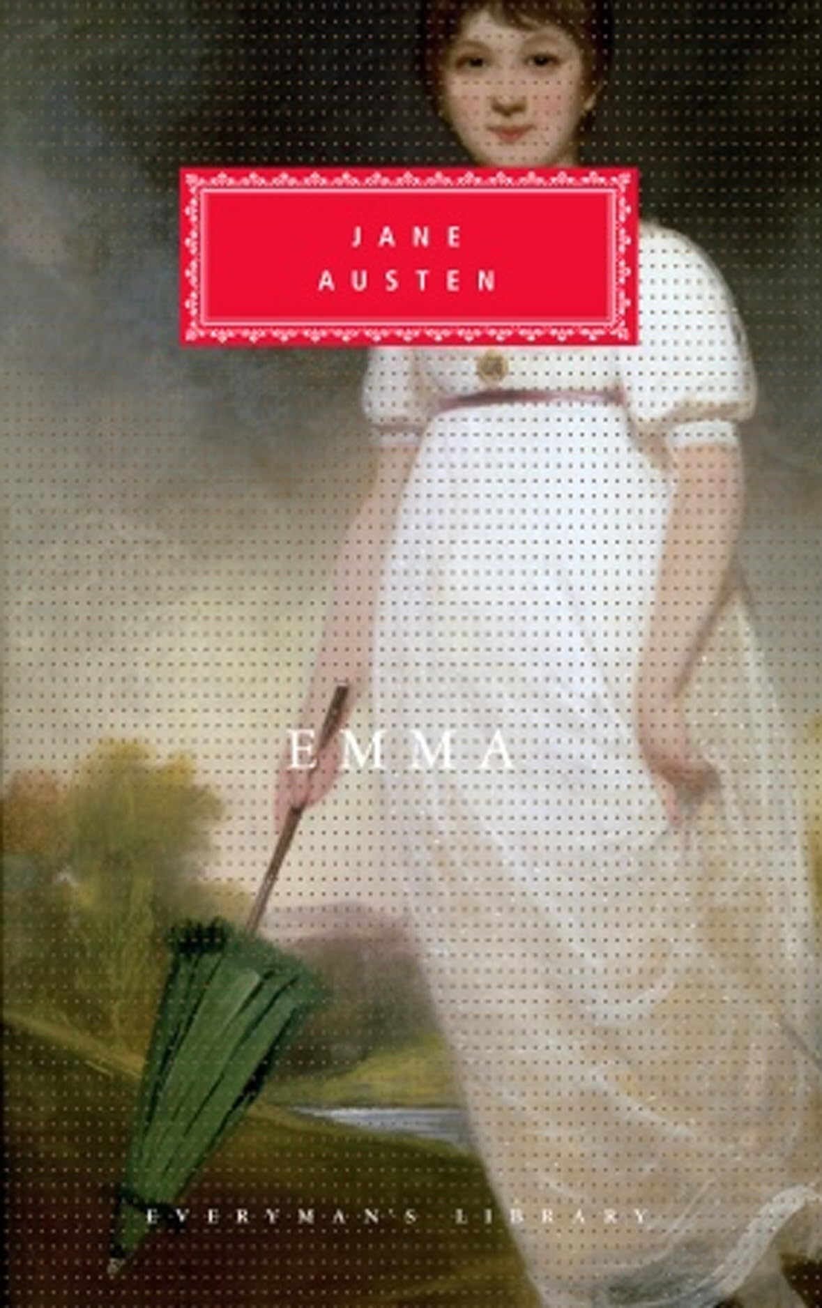 Emma: by Jane Austen (Everyman's Library CLASSICS)