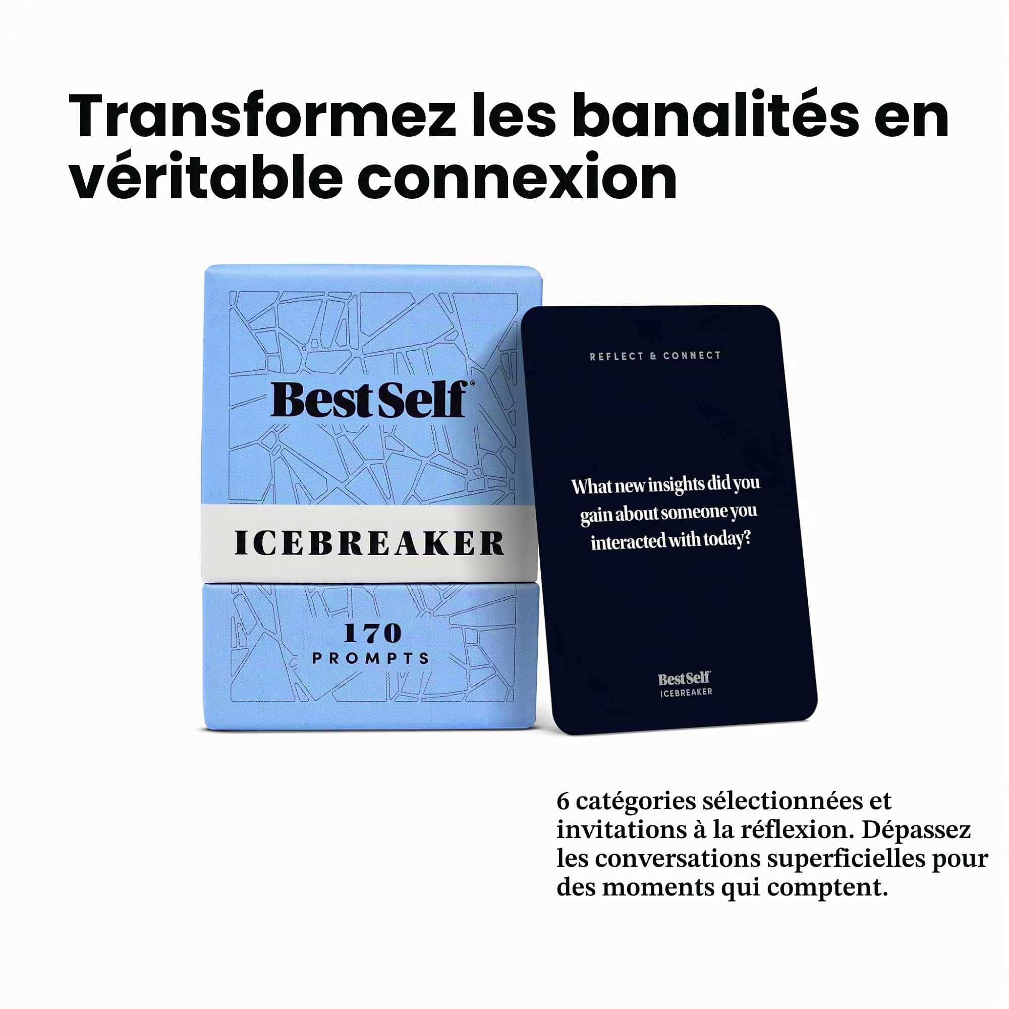 BestSelf Icebreaker Deck, Jeu Brise-Glace engageant, 170 Cartes de Conversation pour créer de Vraies Conversations pour Les Amis, Les collègues, la Famille, Les Rendez-Vous, Cartes de Conversation