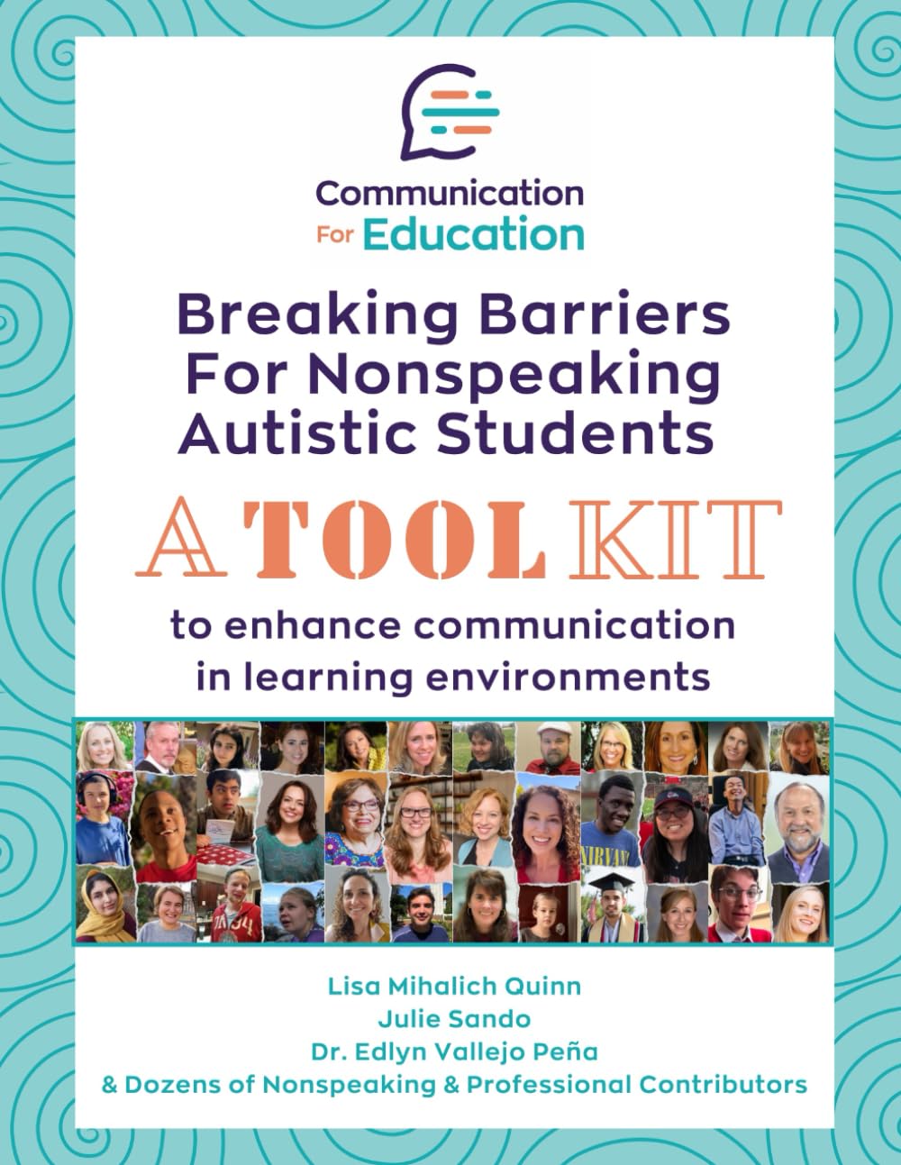 Breaking Barriers for Nonspeaking Autistic Students: A Toolkit to Enhance Communication in Learning Environments      Paperback – January 11, 2025