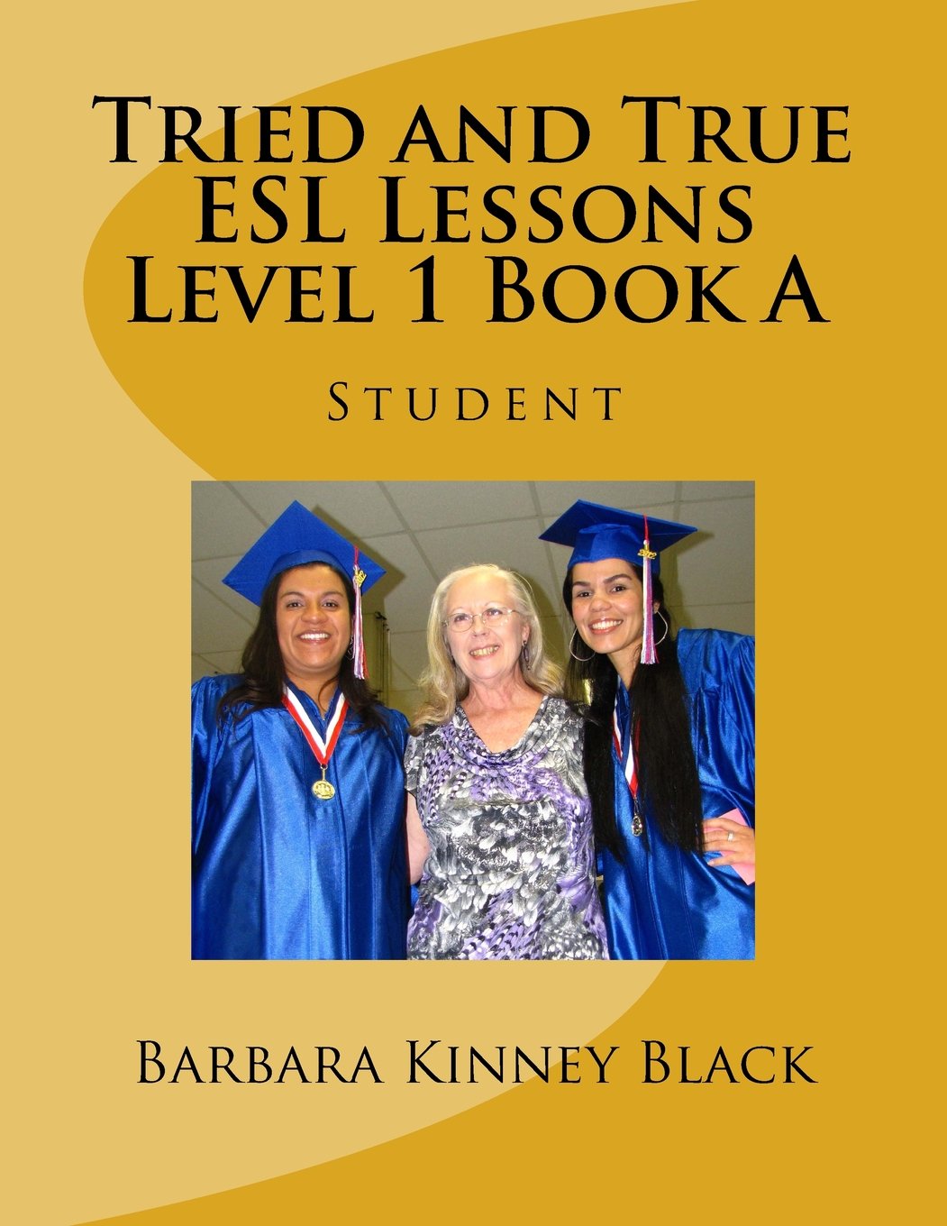Tried and True ESL Lessons: Level 1 Book A