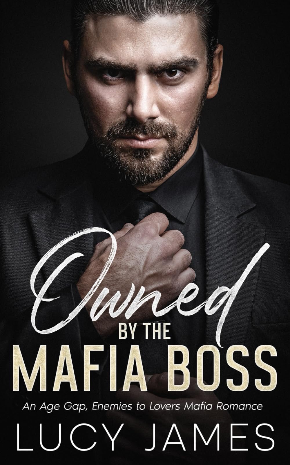 Owned by the Mafia Boss: An Age Gap, Enemies to Lovers Mafia Romance