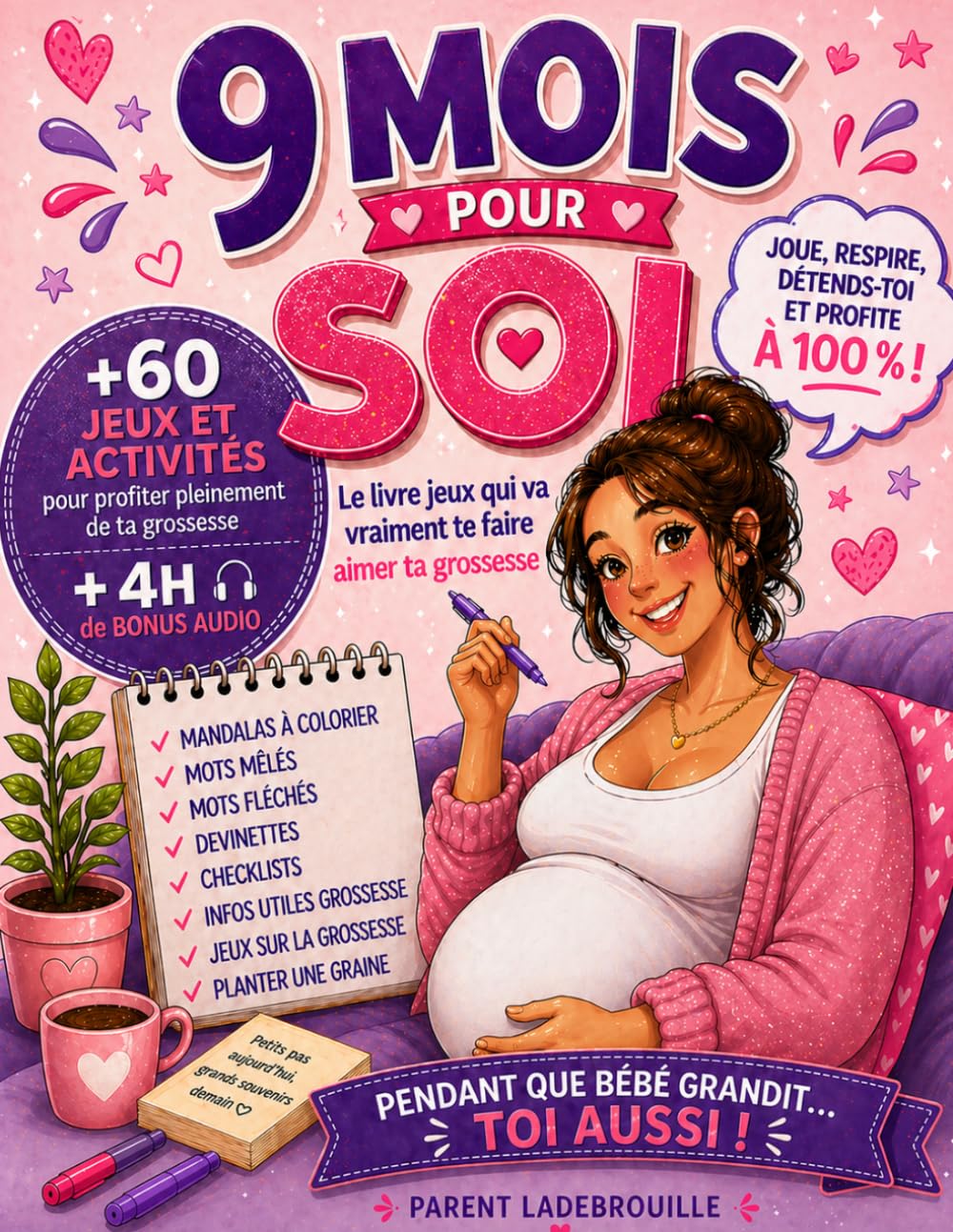 Future Maman – 9 mois pour soi: Cahier d’activités grossesse avec jeux, mandalas à colorier, mots mêlés, mots fléchés, devinettes, checklists et 4h audio BONUS inclus