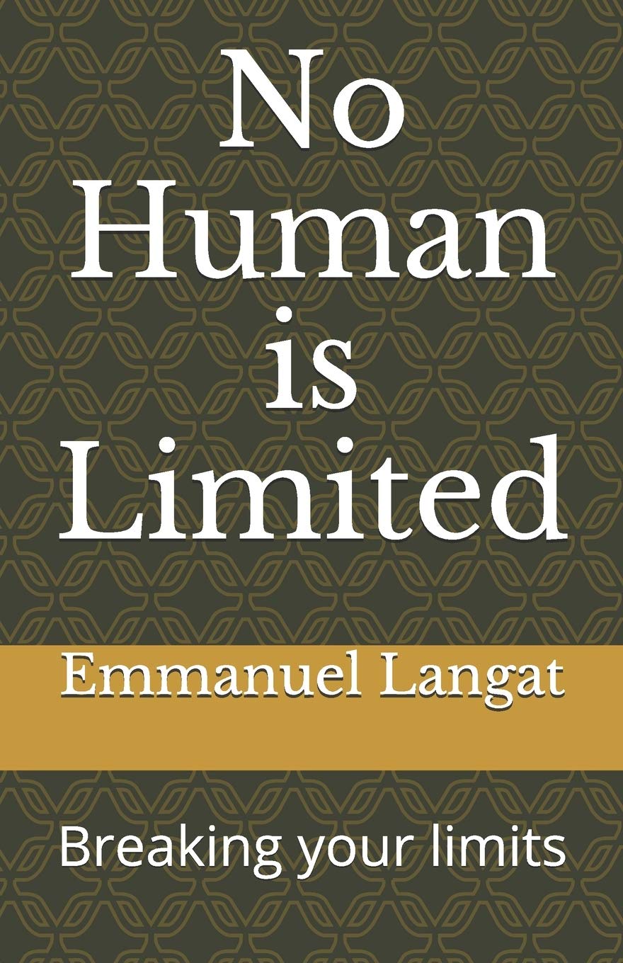 Independently Published No Human is Limited: Breaking your limits