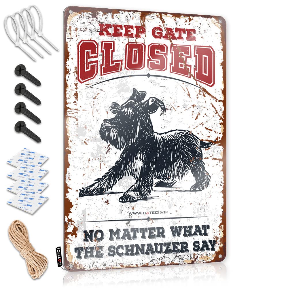 Boys Room Decor Teenager Keep Gate Closed No Matter What The Schnauzer Say Tin Sign Bar Signs For Man Cave Beer Signs For Bar(30X40CM)