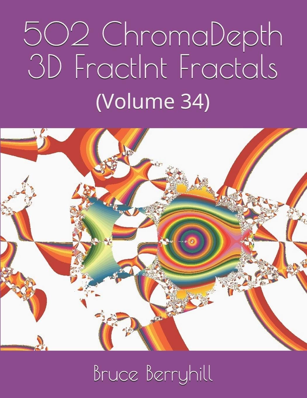 502 ChromaDepth 3D FractInt Fractals: (Volume 34)