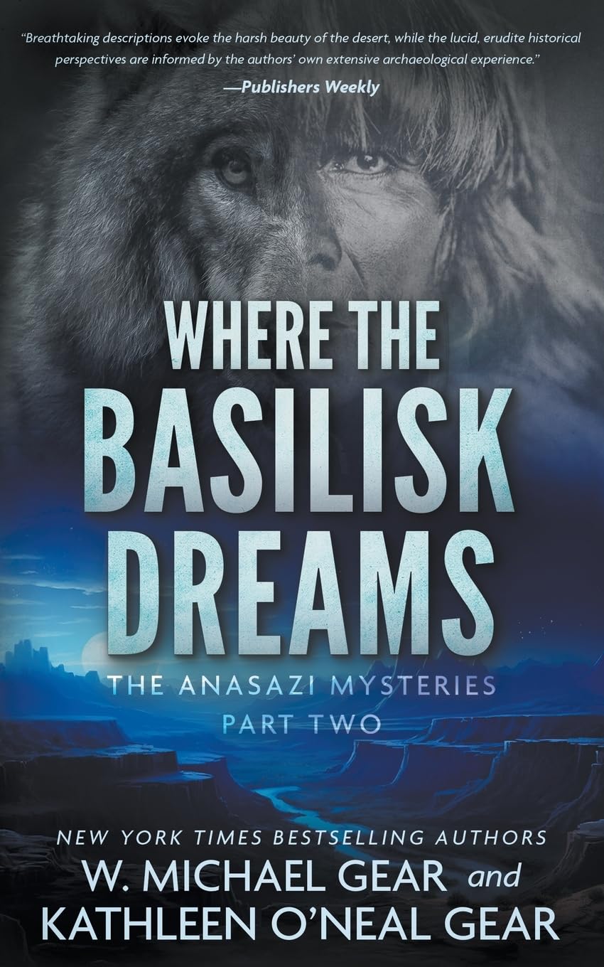 Where the Basilisk Dreams: A Native American Historical Mystery Series (The Anasazi Mysteries)