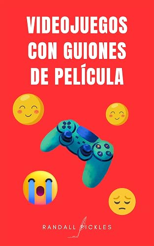 VIDEOJUEGOS CON GUIONES DE PELÍCULA (Spanish Edition)