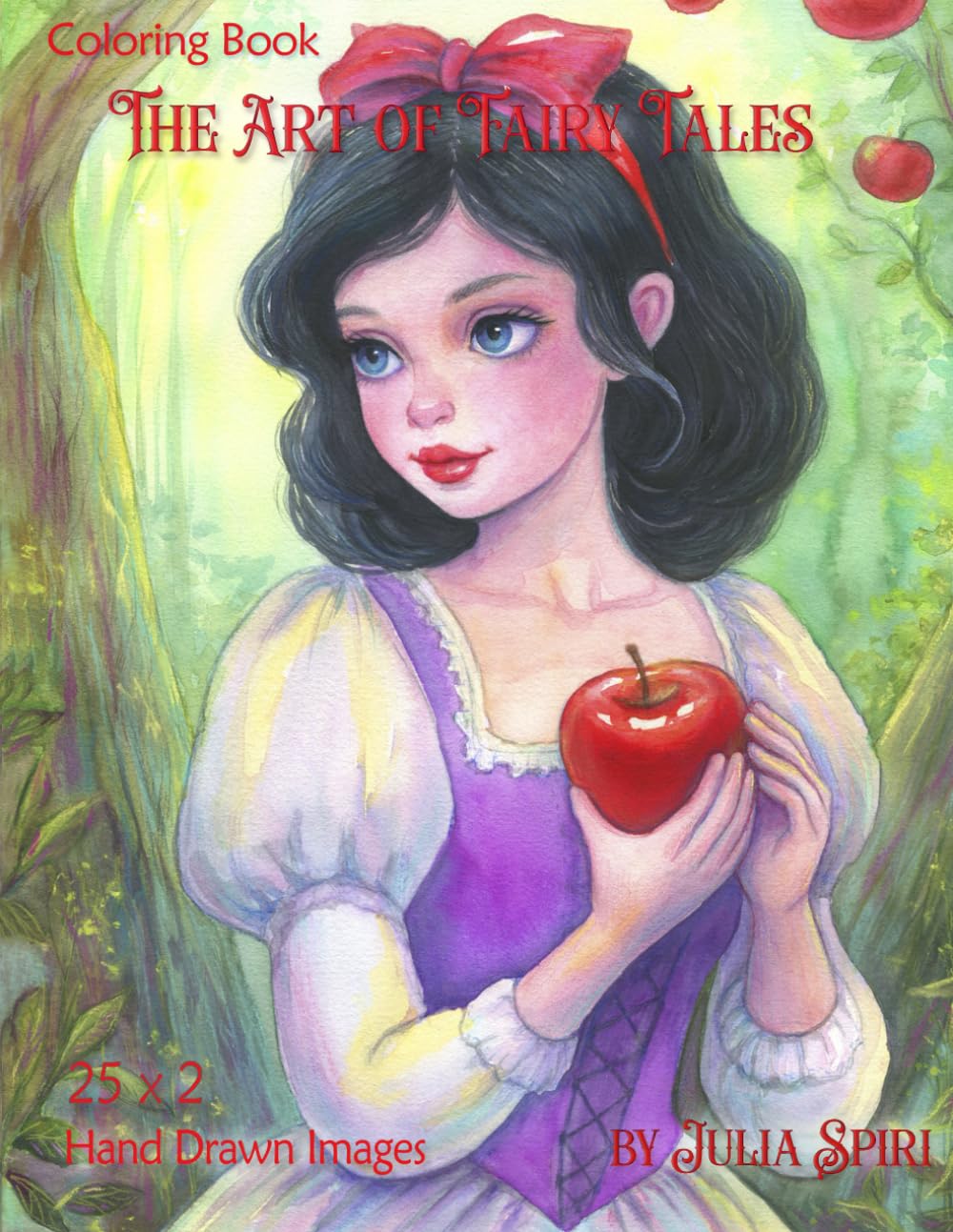 The Art of Fairy Tales: Coloring Book of Classic Fairy Tales and Fantastical Original Characters — Hand-Drawn Art