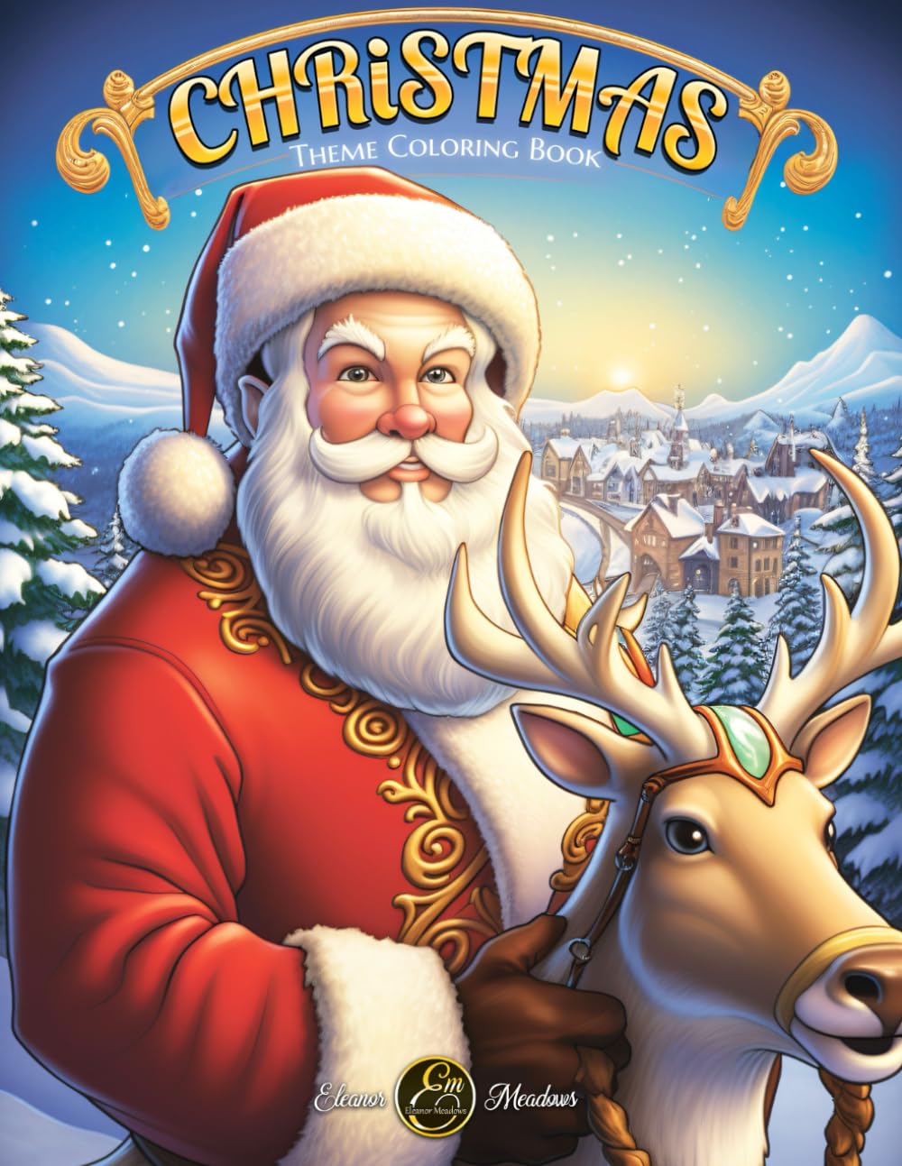 Christmas Themed: Merry Christmas Coloring Book for Adults with Fun and Relaxing Holiday Scenes, Festive Decorations, Winter Landscapes, Adorable Santas, and Stress Relief for Relaxation