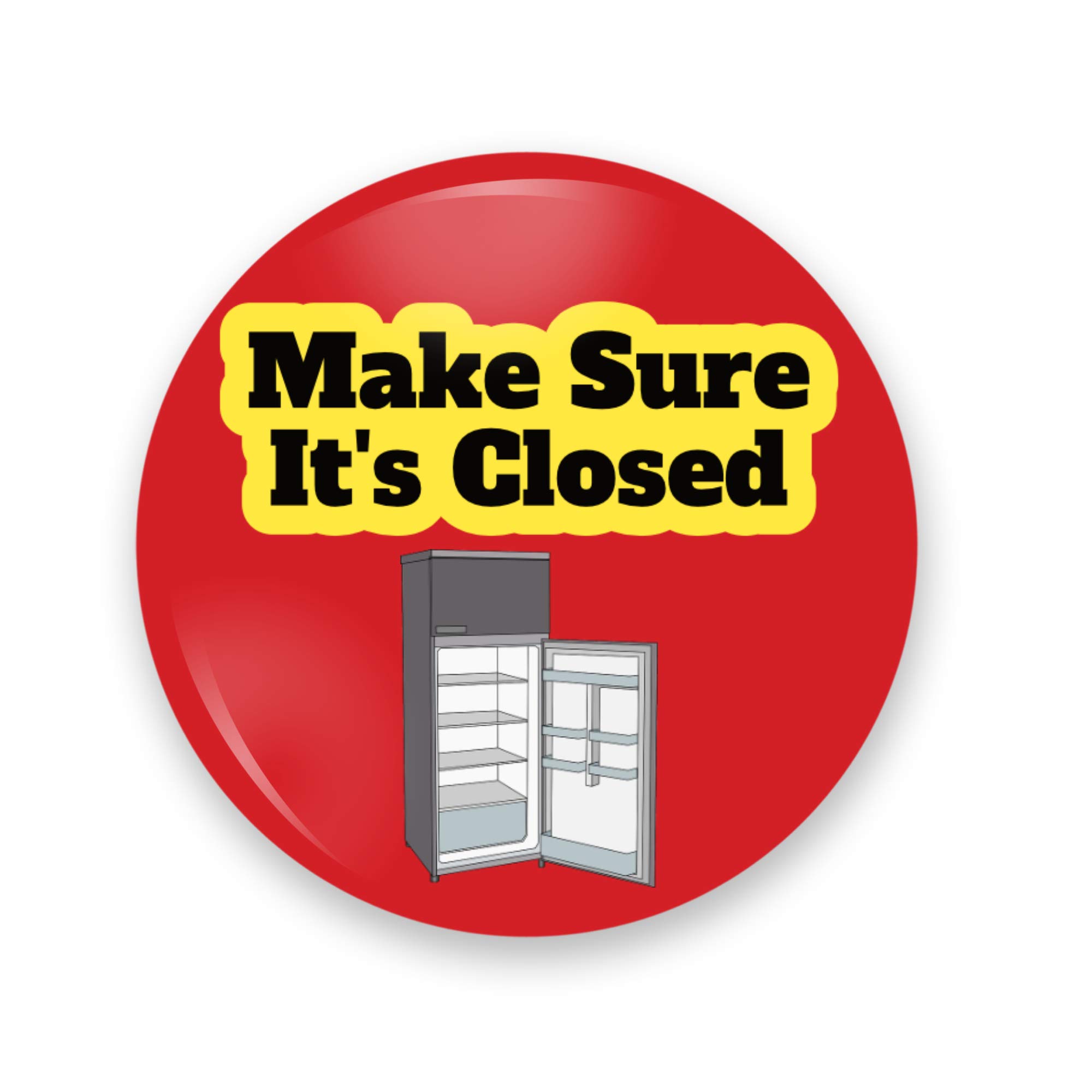 Buy Make Sure Its Closed, CLOSE The Refrigerator Door Alert Reminder