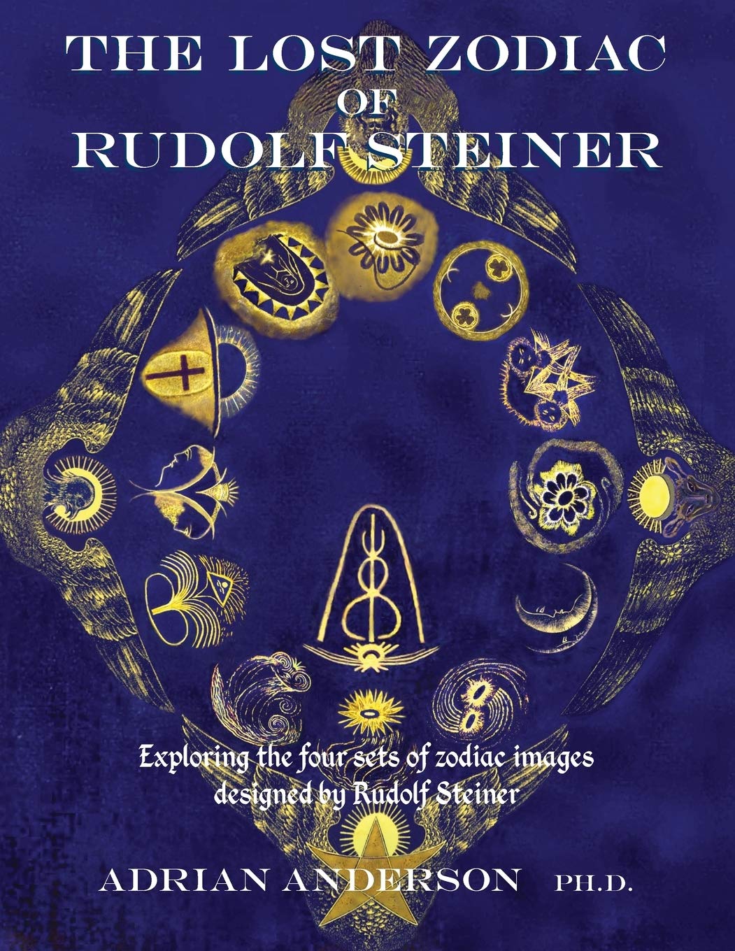 The Lost Zodiac of Rudolf Steiner: Exploring the four sets