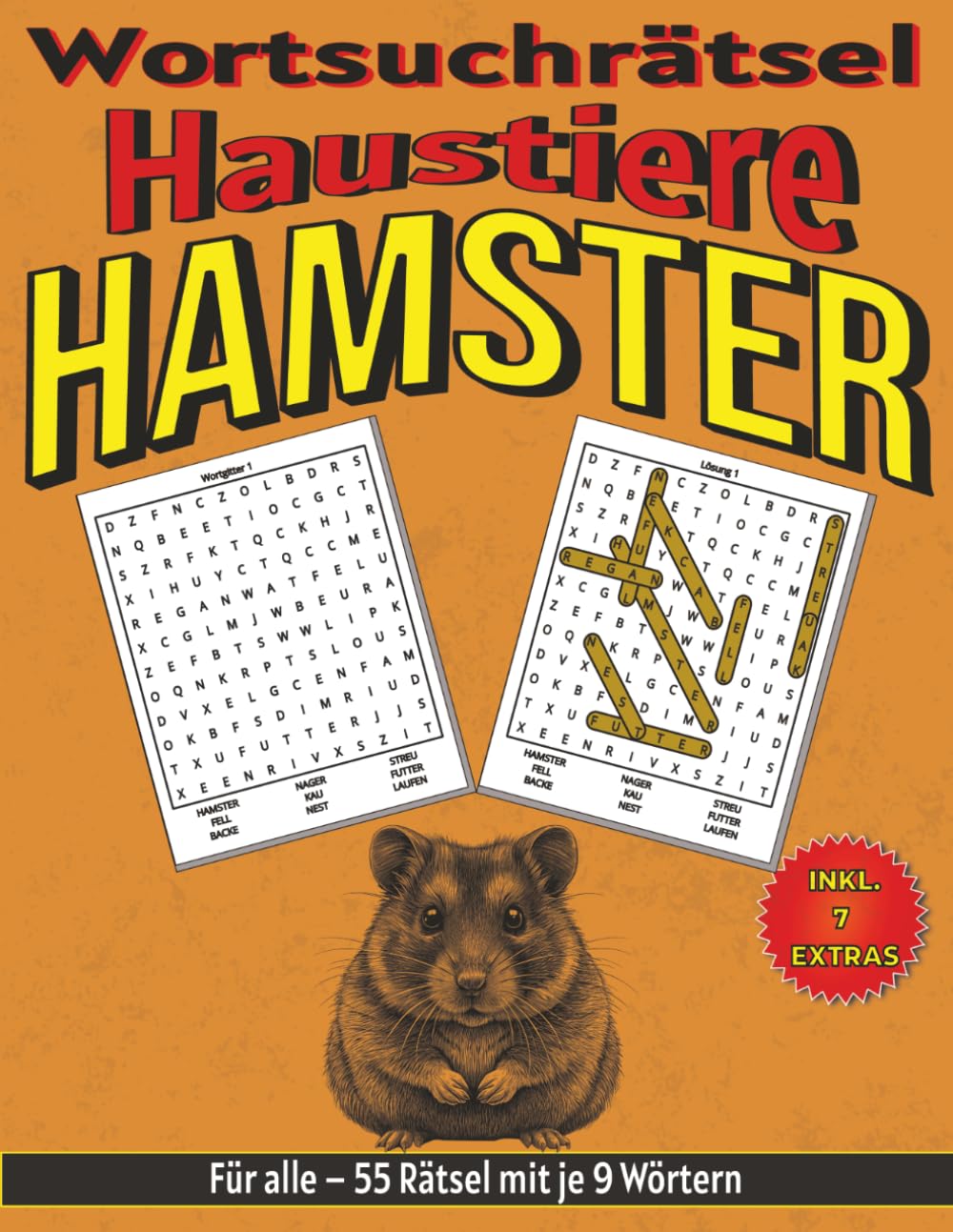 Hamster – Wortsuchrätsel: Bildschirmfreier Rätselspaß für Geist, Konzentration und Entspannung (Wortsuchrätsel – Haustiere für alle)