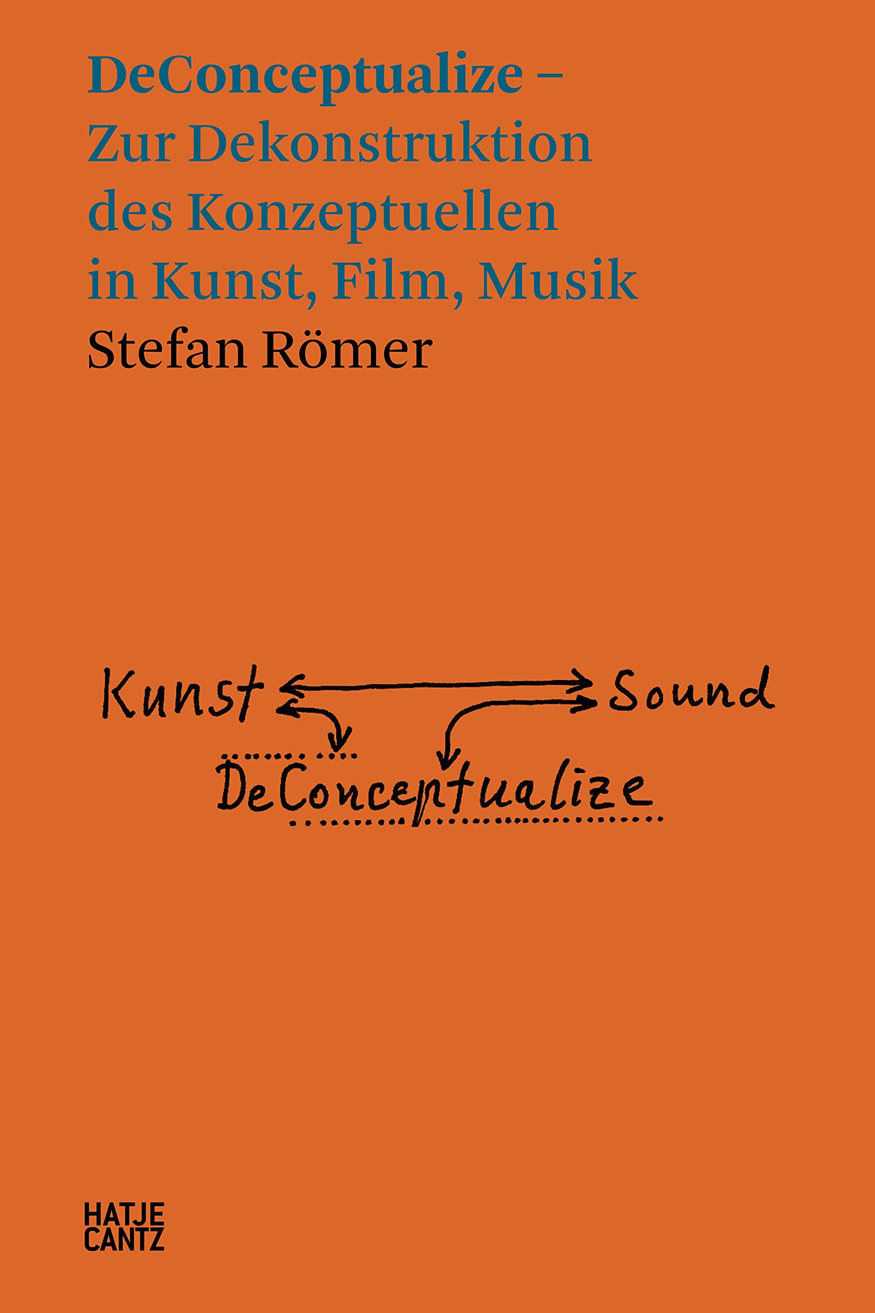 Stefan Römer DeConceptualize essai art contemporain allemand Hatje Cantz