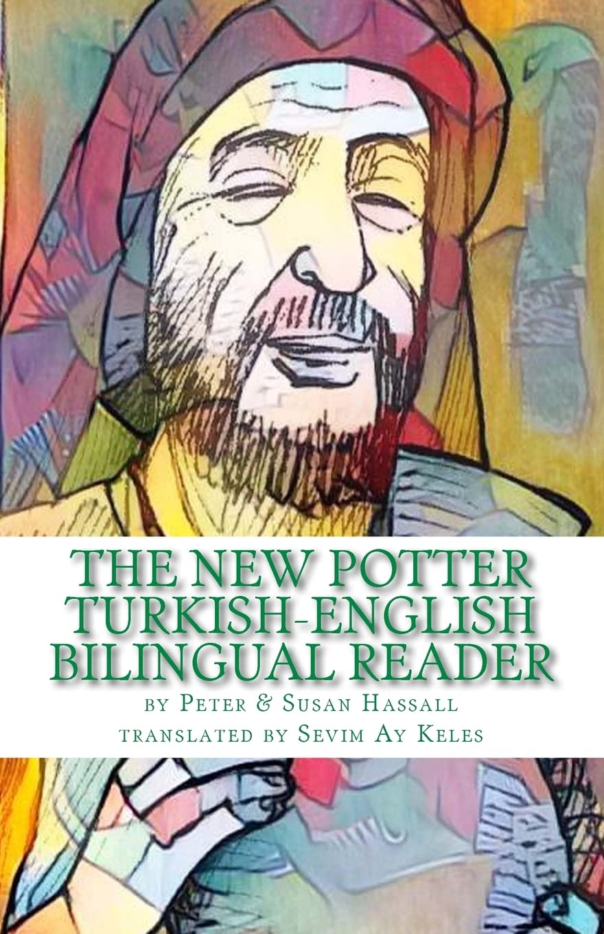 The New Potter Turkish-English Bilingual Reader: Volume 1 (World Turkish Bilingual Readers)