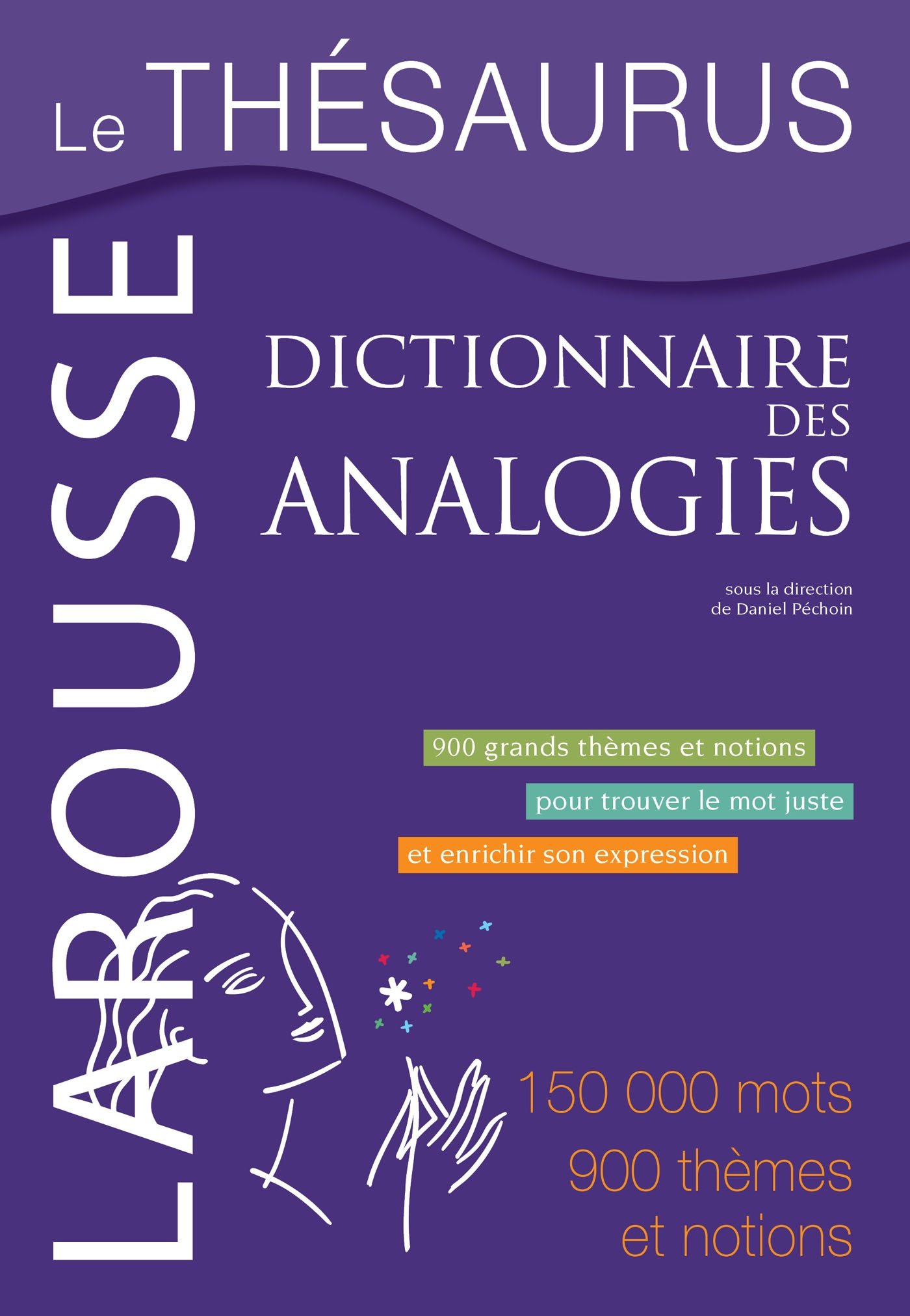 Le thesaurus: Dictionnaire des analogies