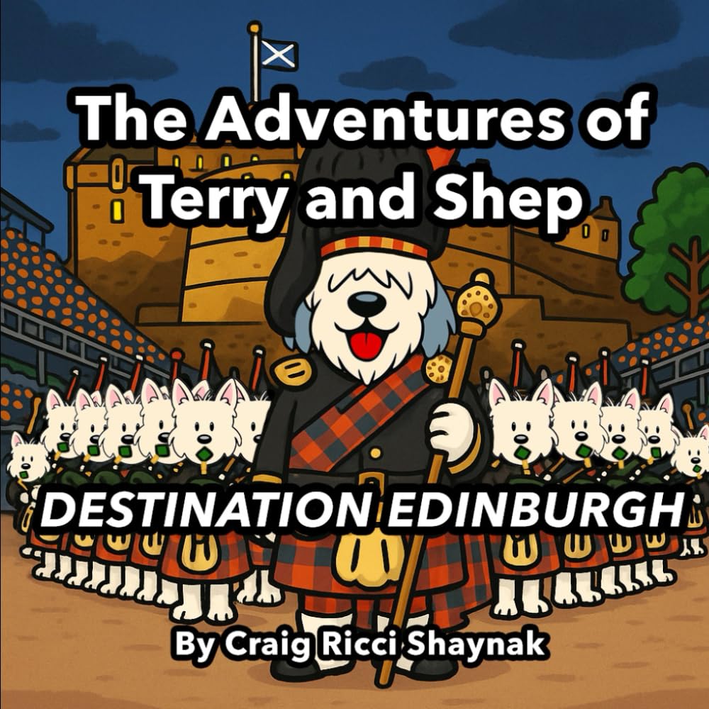 The Adventures of Terry and Shep: DESTINATION EDINBURGH