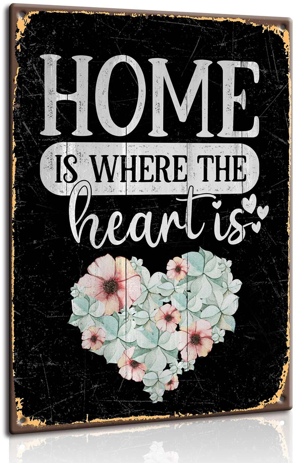 The Heart is Where The Home is The Poster Aluminum tin Sign - Metal Tin Sign Hanging Retro Plaque Kitchen Poster Cafe Bar Pub Store Man cave Art Novelty Designs 12x16inch