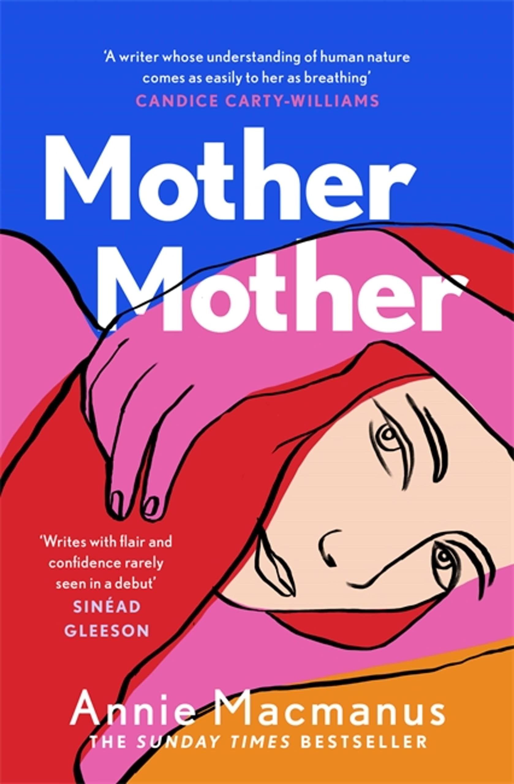 Mother Mother: A poignant journey of friendship and... - Macmanus, Annie