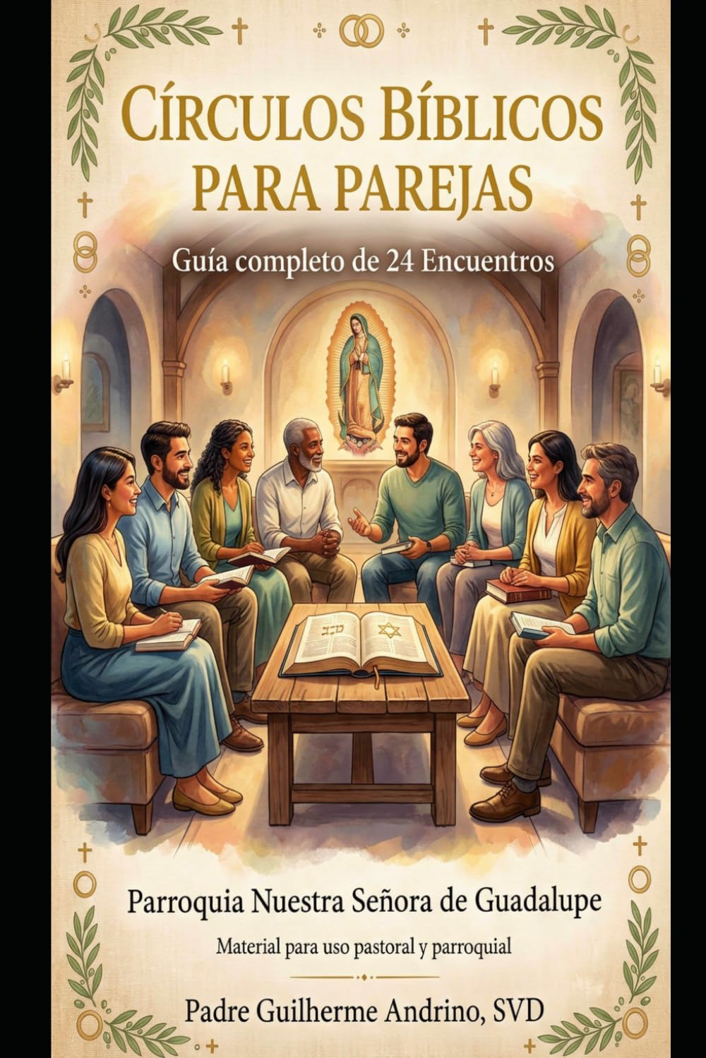 Circulos Biblicos para Parejas: Juntos es Mejor: Guía completa de 24 Encuentros