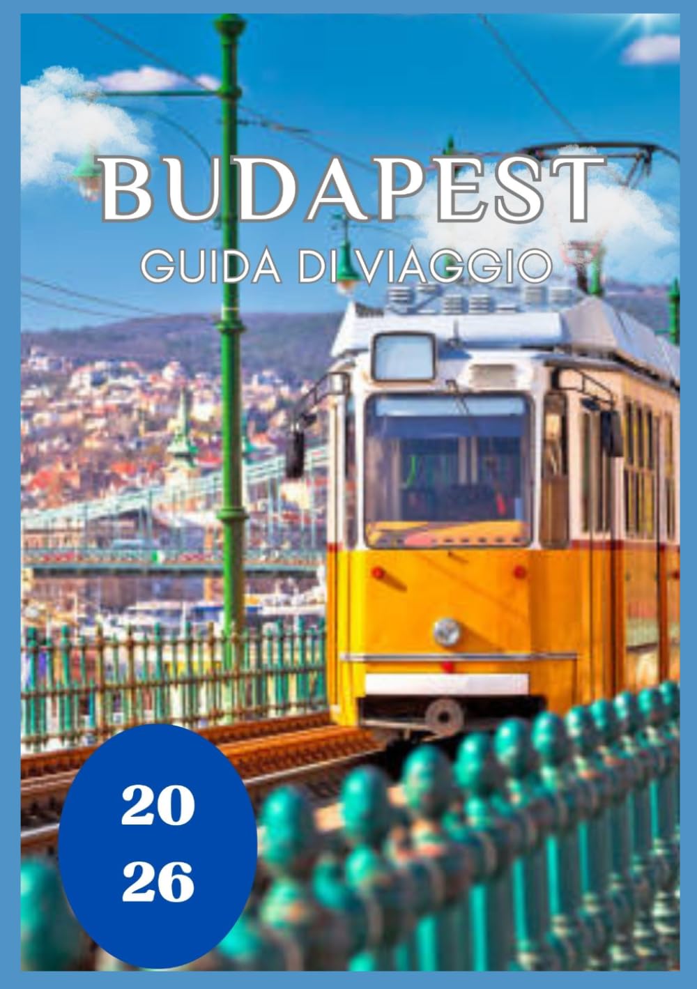 Budapest Guida di viaggio 2026