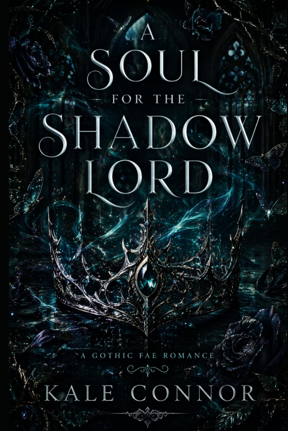 A Soul for the Shadow Lord: A Gothic Fae Romance (The Ruined Court Chronicles)