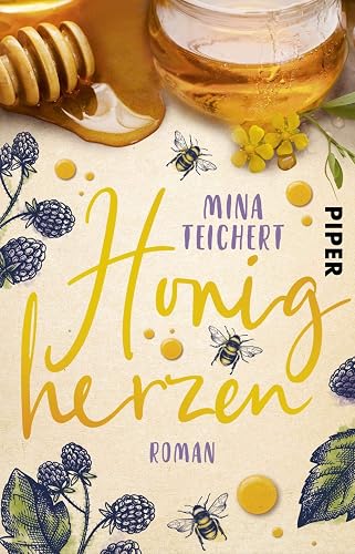 Honigherzen: Roman | Honigsüßer humorvoller Liebesroman über einen Neuanfang auf einem alten Bauernhof