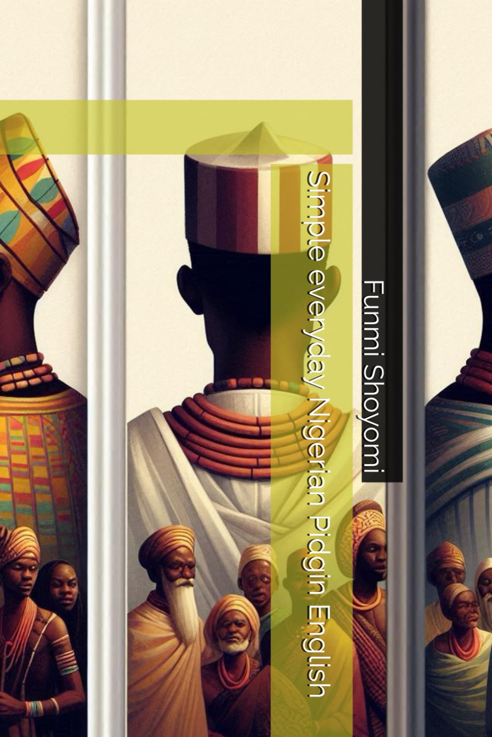 Simple everyday Nigerian Pidgin English