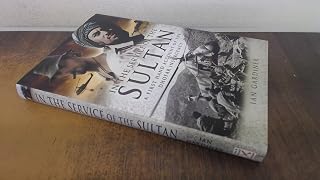 In the Service of the Sultan: A first-hand account of the Dhofar Insurgency