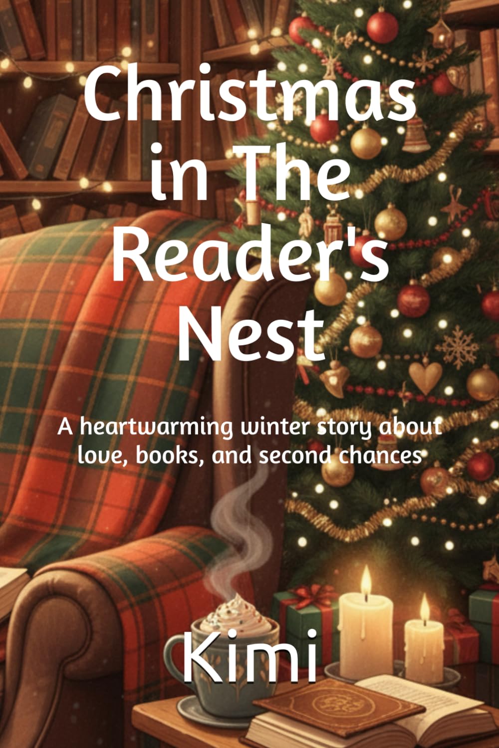 Christmas in The Reader's Nest: A heartwarming winter story about love, books, and second chances (Tokyo (EN))