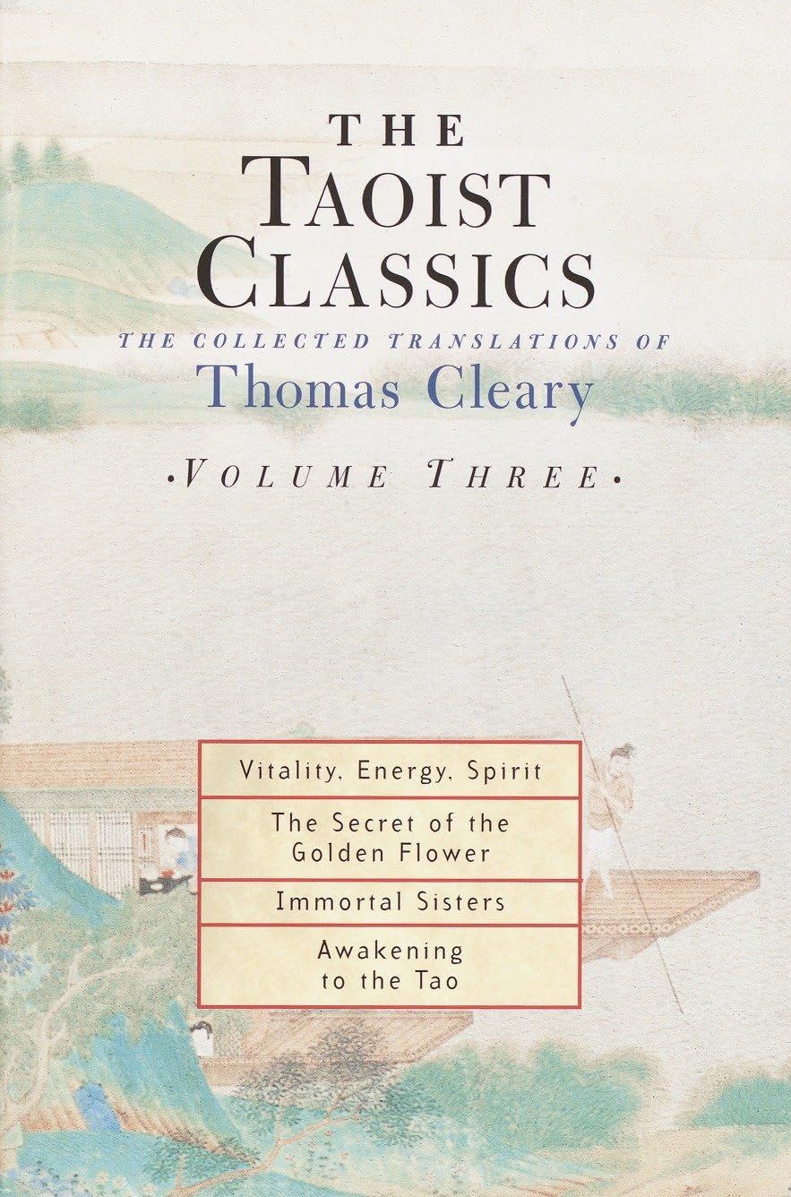 The Taoist Classics, Volume Three: The Collected Translations of Thomas Cleary: 3