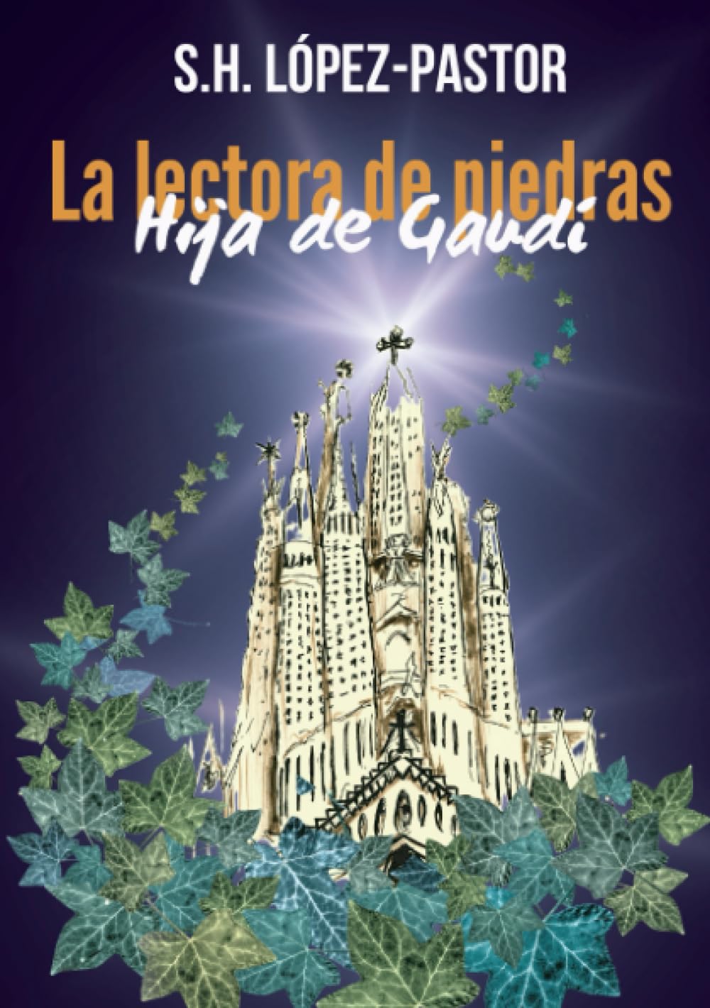 La lectora de piedras: Hija de Gaudí