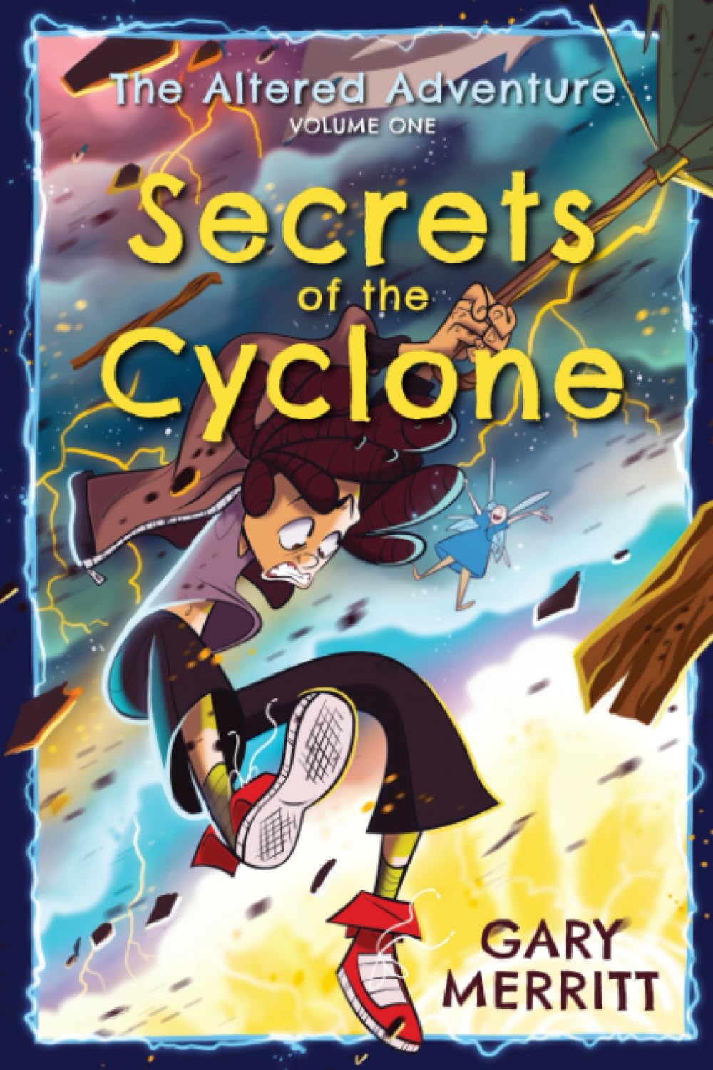 The Altered Adventure:: Secrets Of The Cyclone (Volume One): 1