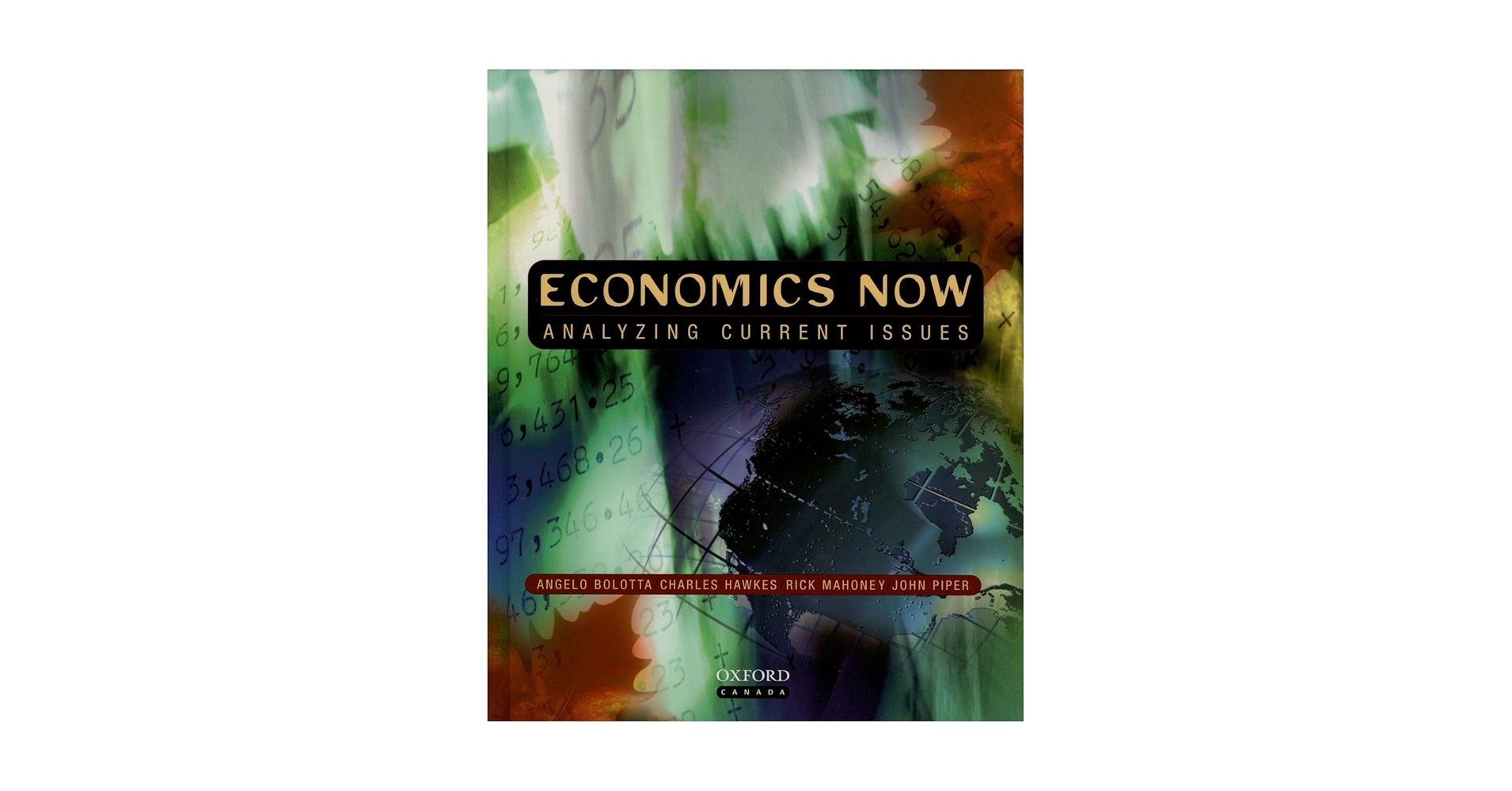 Economics Now: Analyzing Current Issues: Bolotta, Angelo