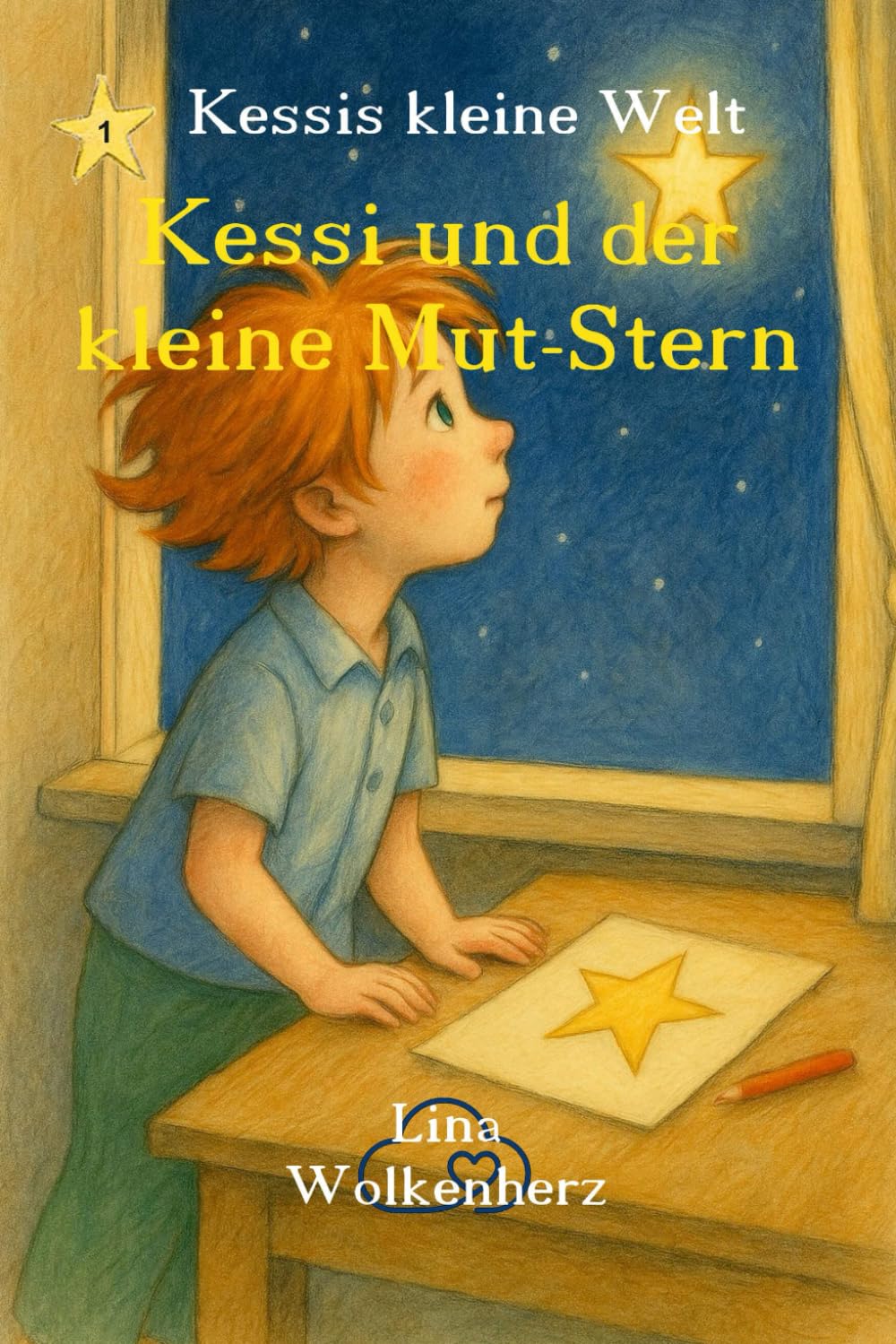 Kessi und der Mutmach-Stern (Kessis kleine Welt)