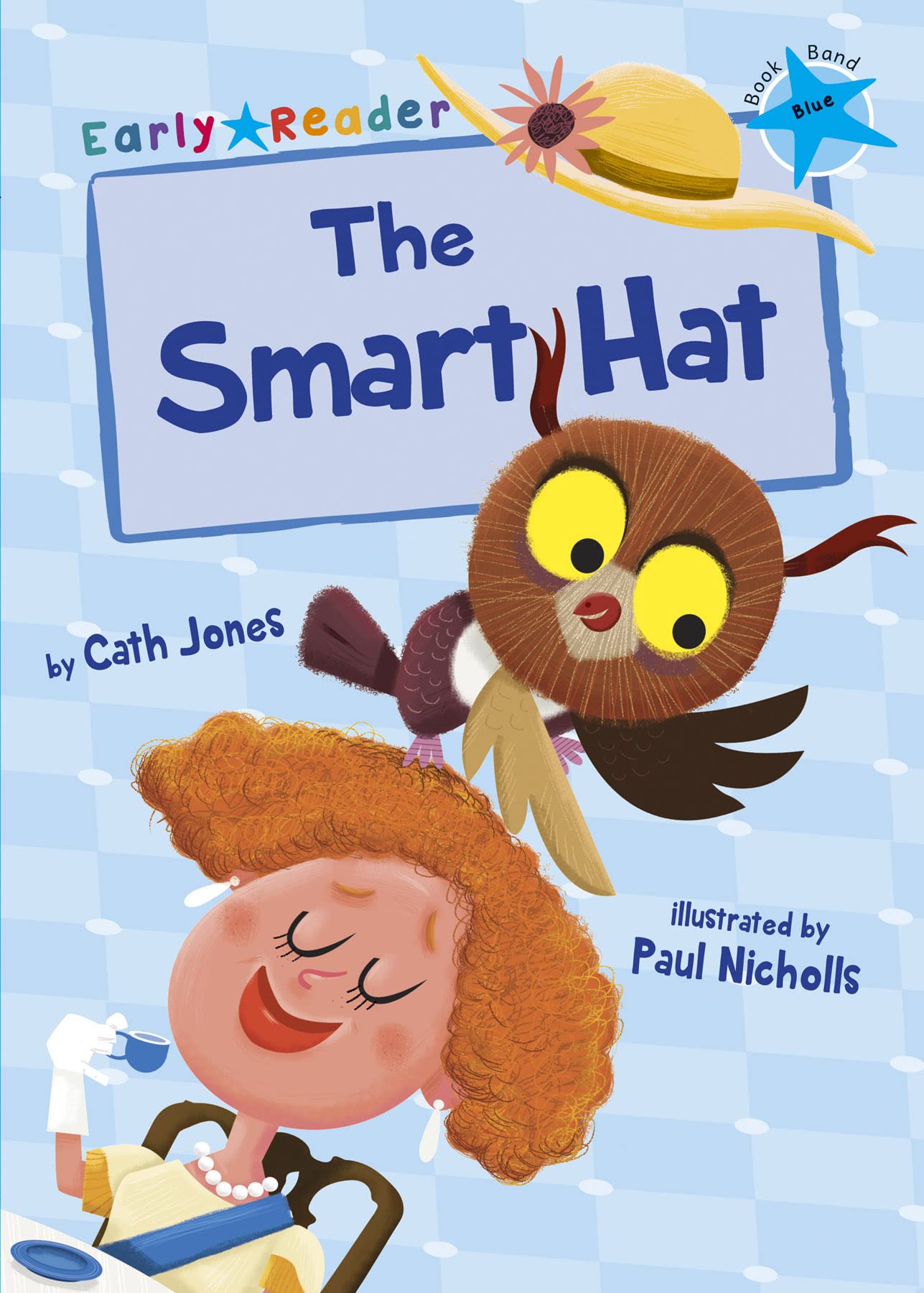 The Smart Hat: (Blue Early Reader) (Blue Band)