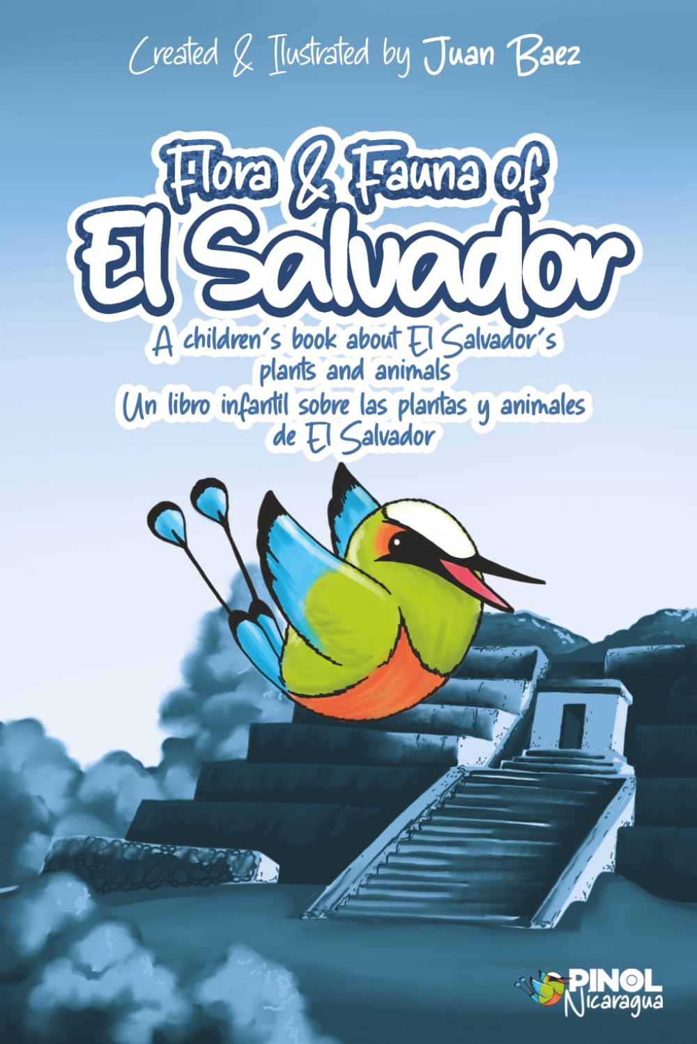 Flora and Fauna of El Slavador: A children’s book about El Salvador’s plants and animals
