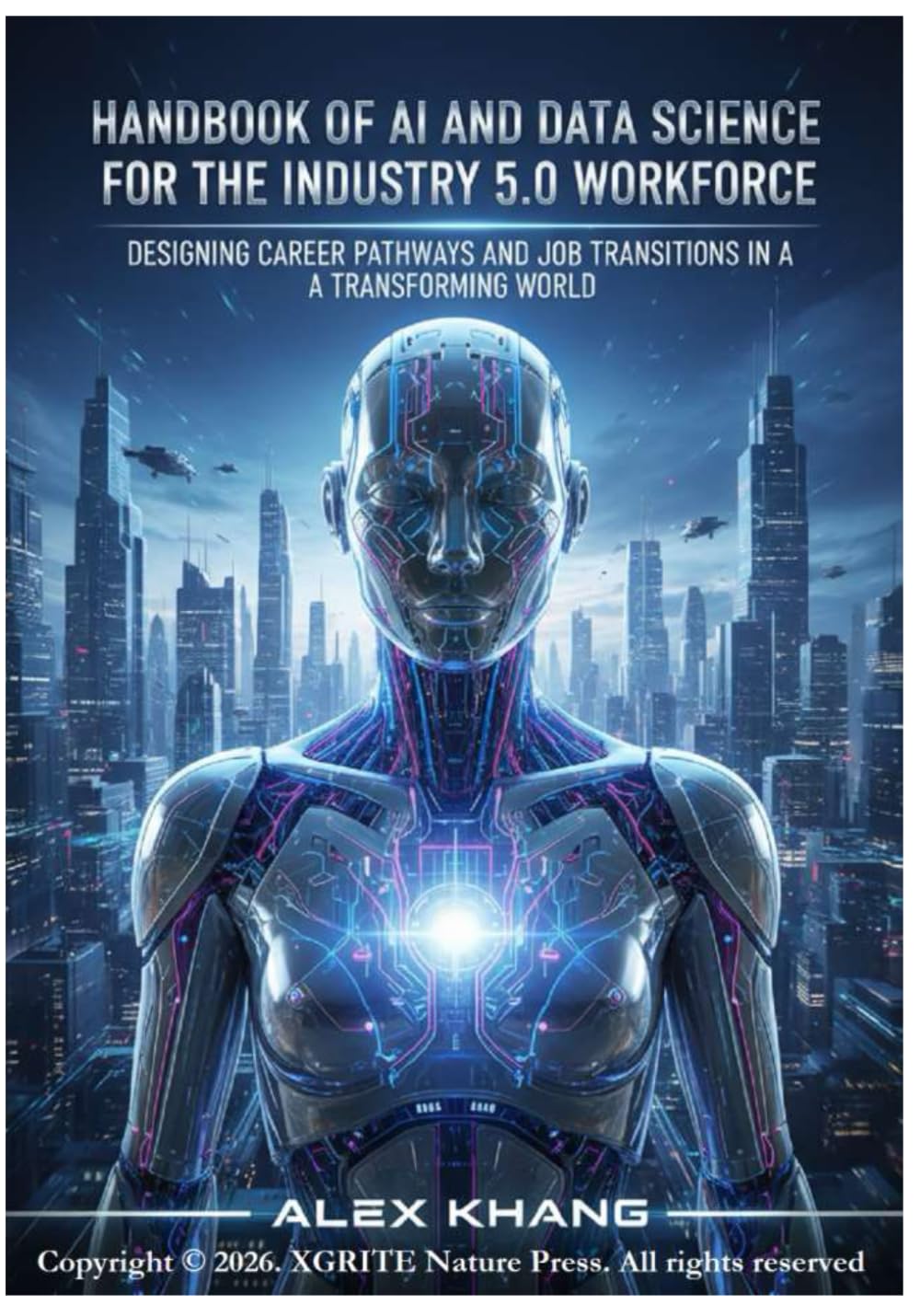 Handbook of AI and Data Science for the Industry 5.0 Workforce: Designing Career Pathways and Job Transitions in a Transforming World
