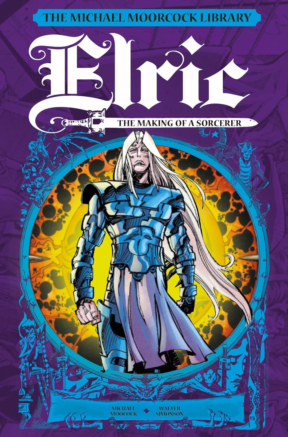 The Michael Moorcock Library Elric The Making of a  by Michael Moorcock HARDBACK