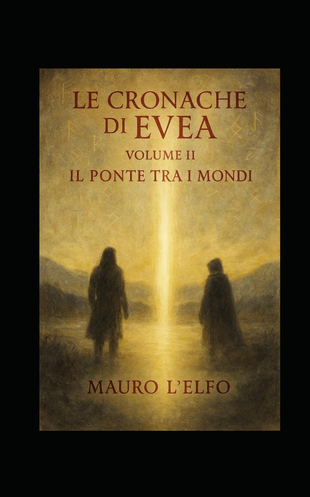 Il ponte tra i mondi: le cronache di Evea: 2
