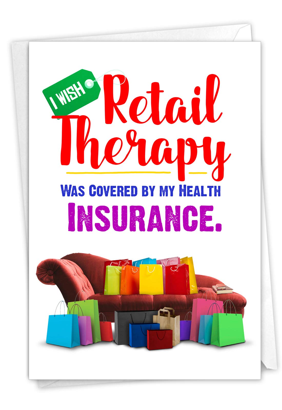 NobleWorks Funny Get Well Greeting Card - Hilarious Feel Better Notecard with Envelope - Retail Therapy C7211GWG