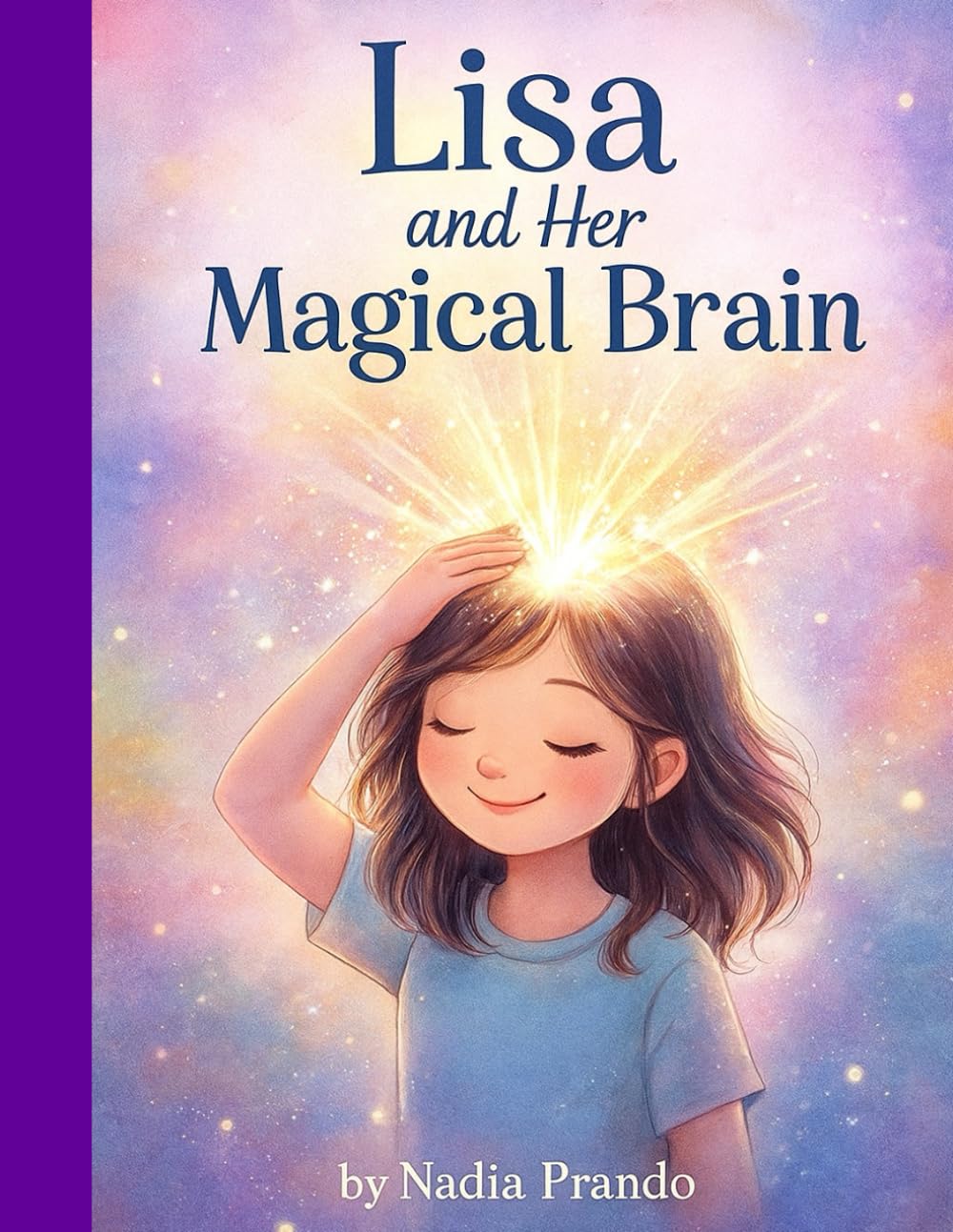 Lisa and Her Magical Brain (Lisa's magic body, brain and spirit)